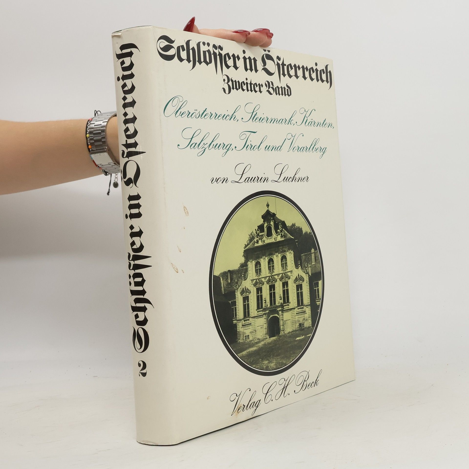 Residenzen und Landsitze in Oberösterreich, Steiermark, Kärnten, Salzburg, Tirol und Vorarlberg