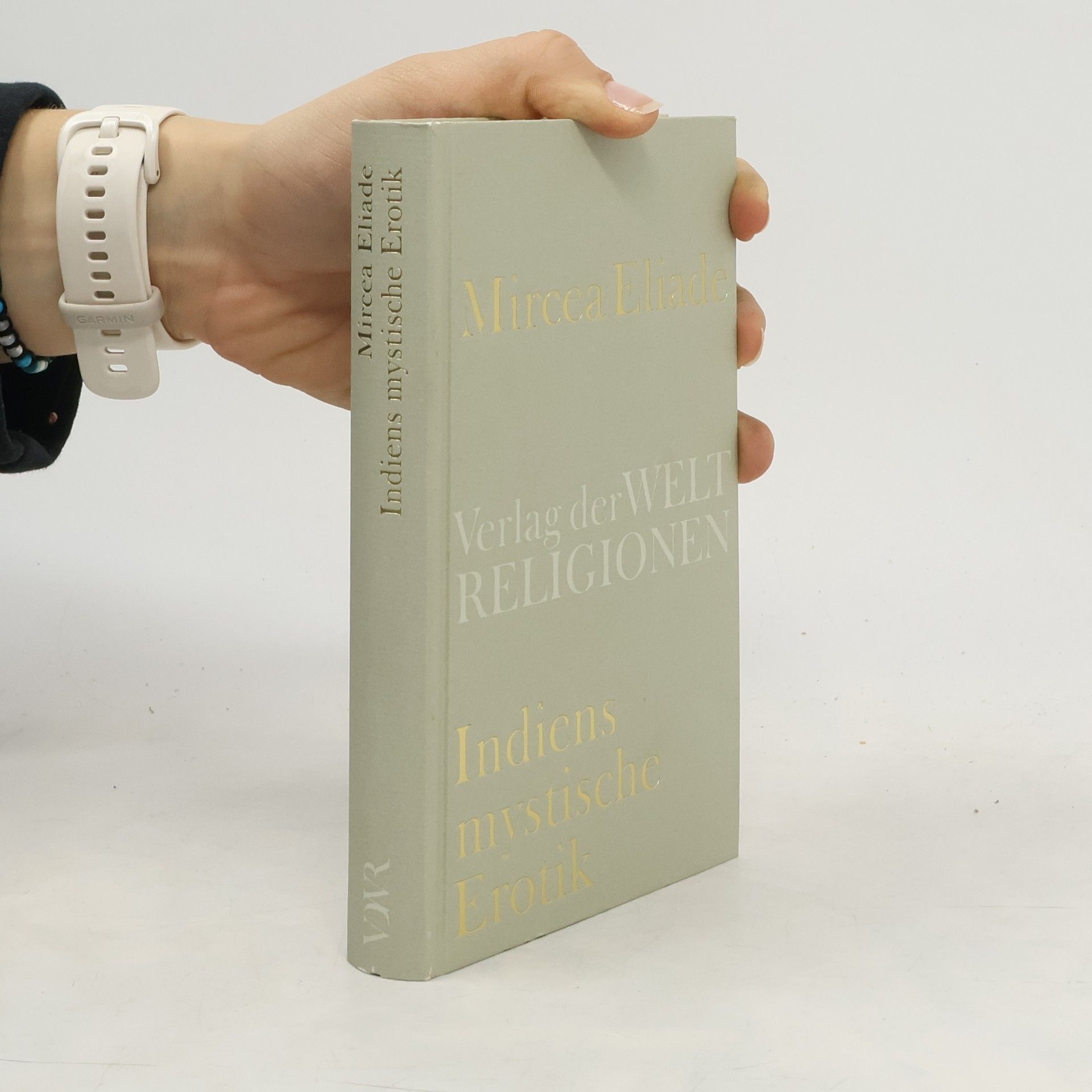 Mircea Eliade Indiens mystische Erotik