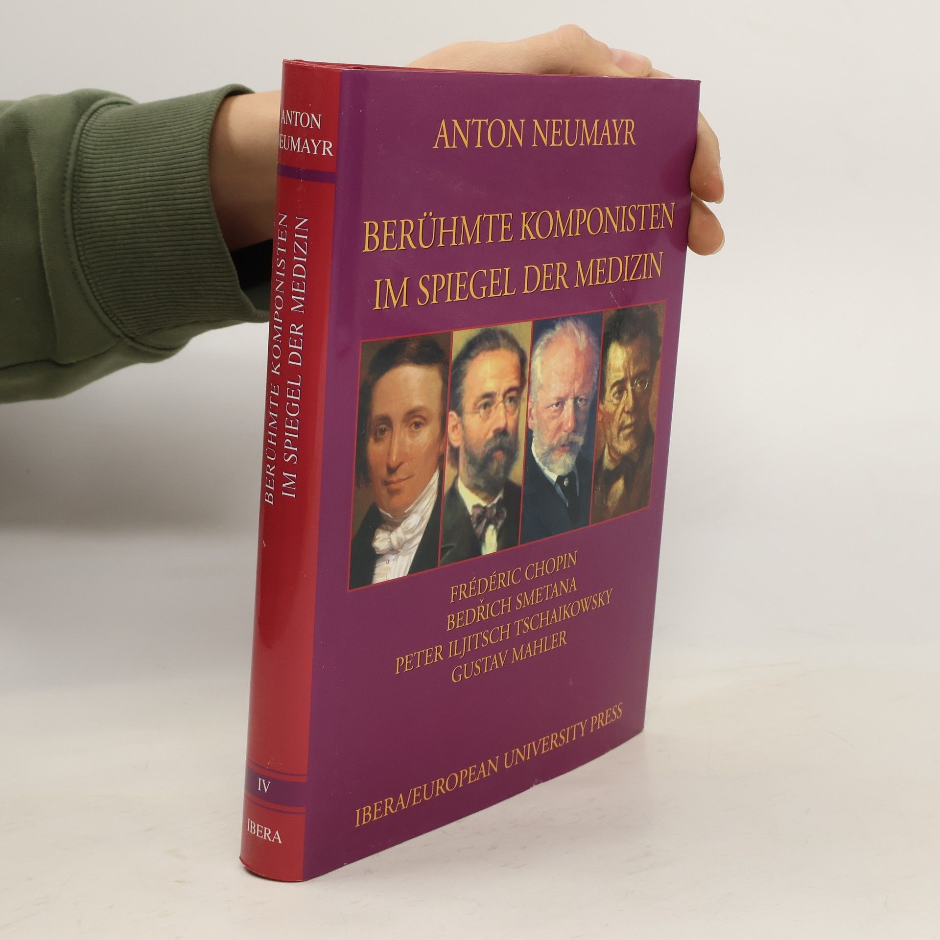 Anton Neumayr Berühmte Komponisten im Spiegel der Medizin