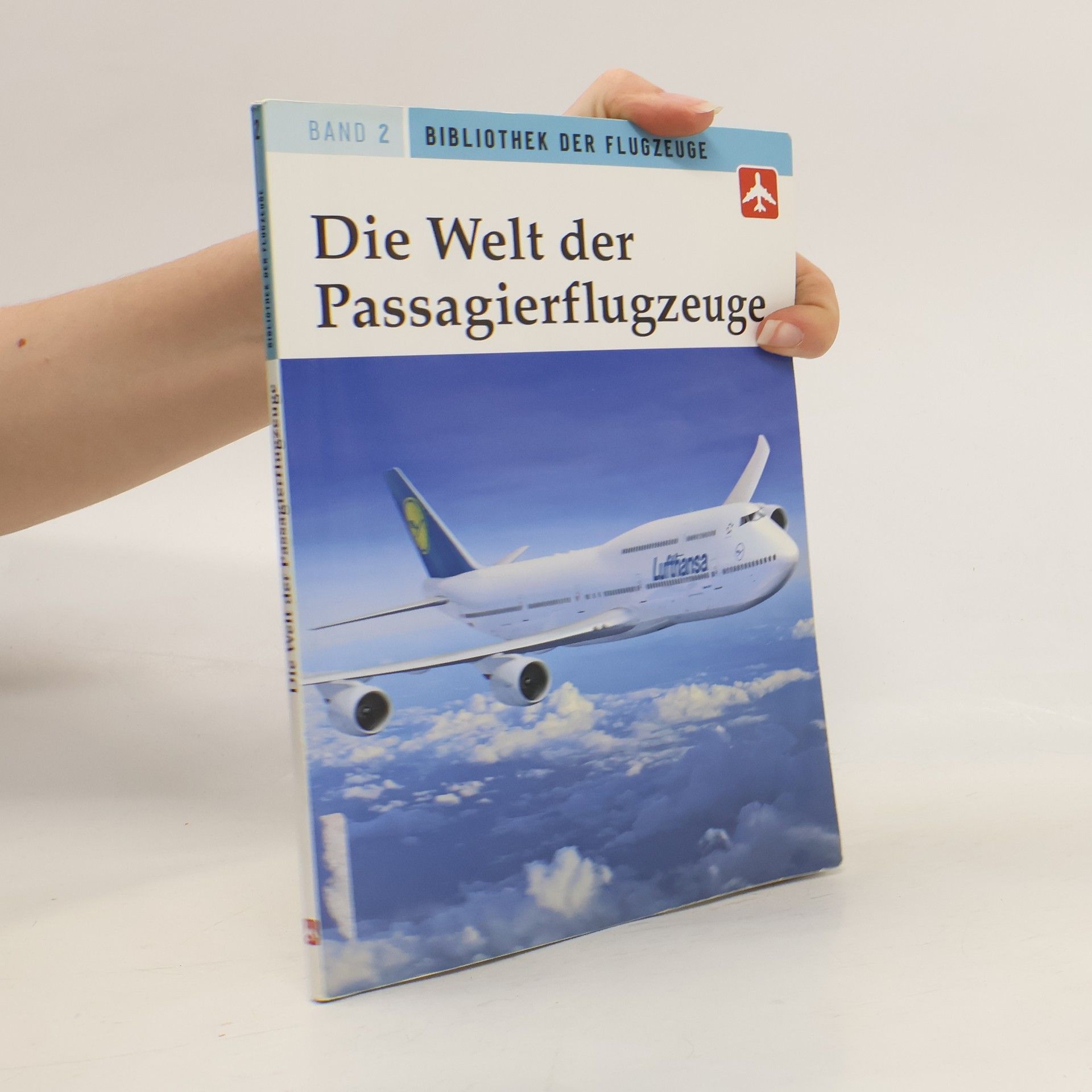 Bibliothek der Flugzeuge - 2: Passagierflugzeuge