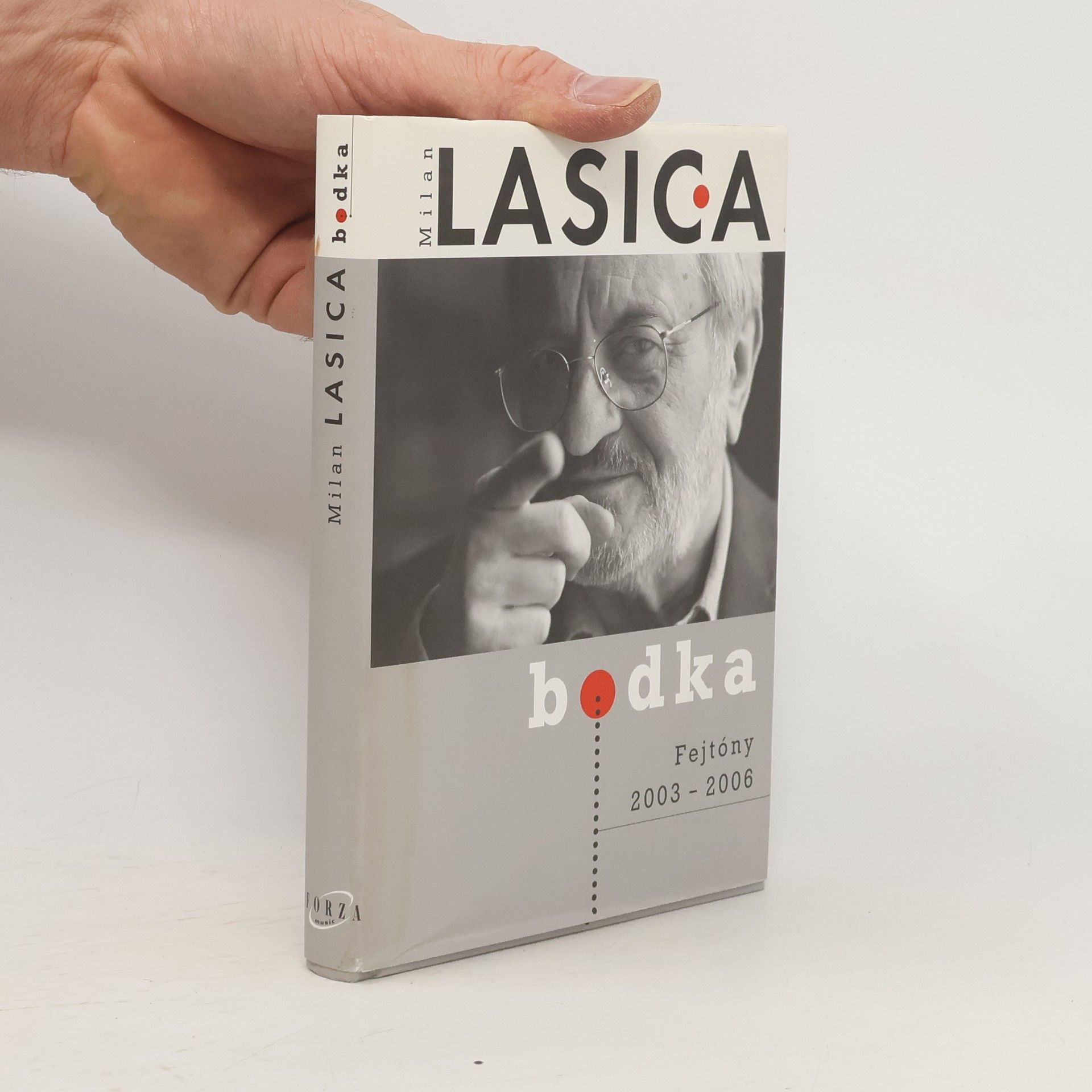 Milan Lasica Bodka. Fejtóny 2003-2006