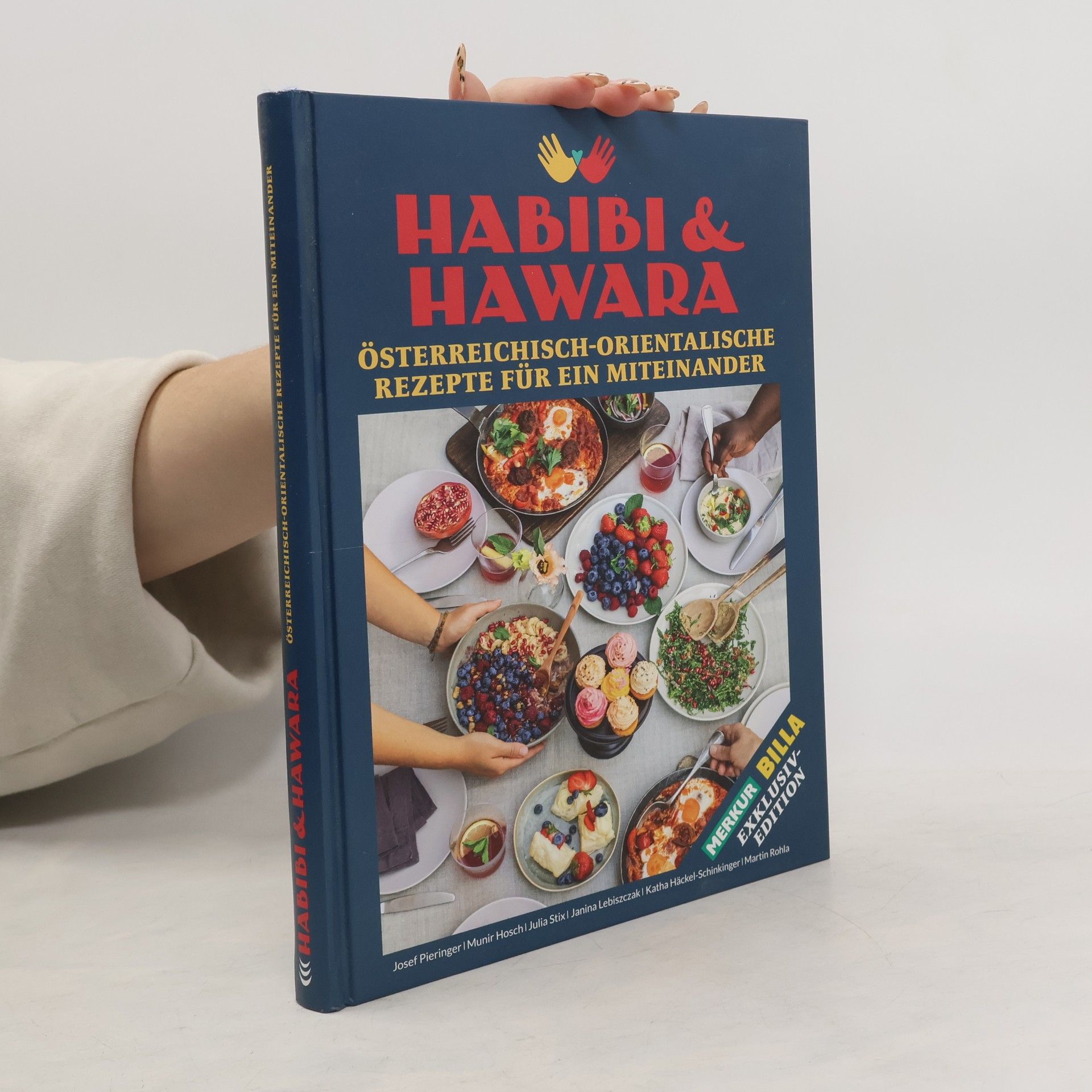 Habibi & Hawara: Österreichisch-Orientalische Rezepte für ein Miteinander