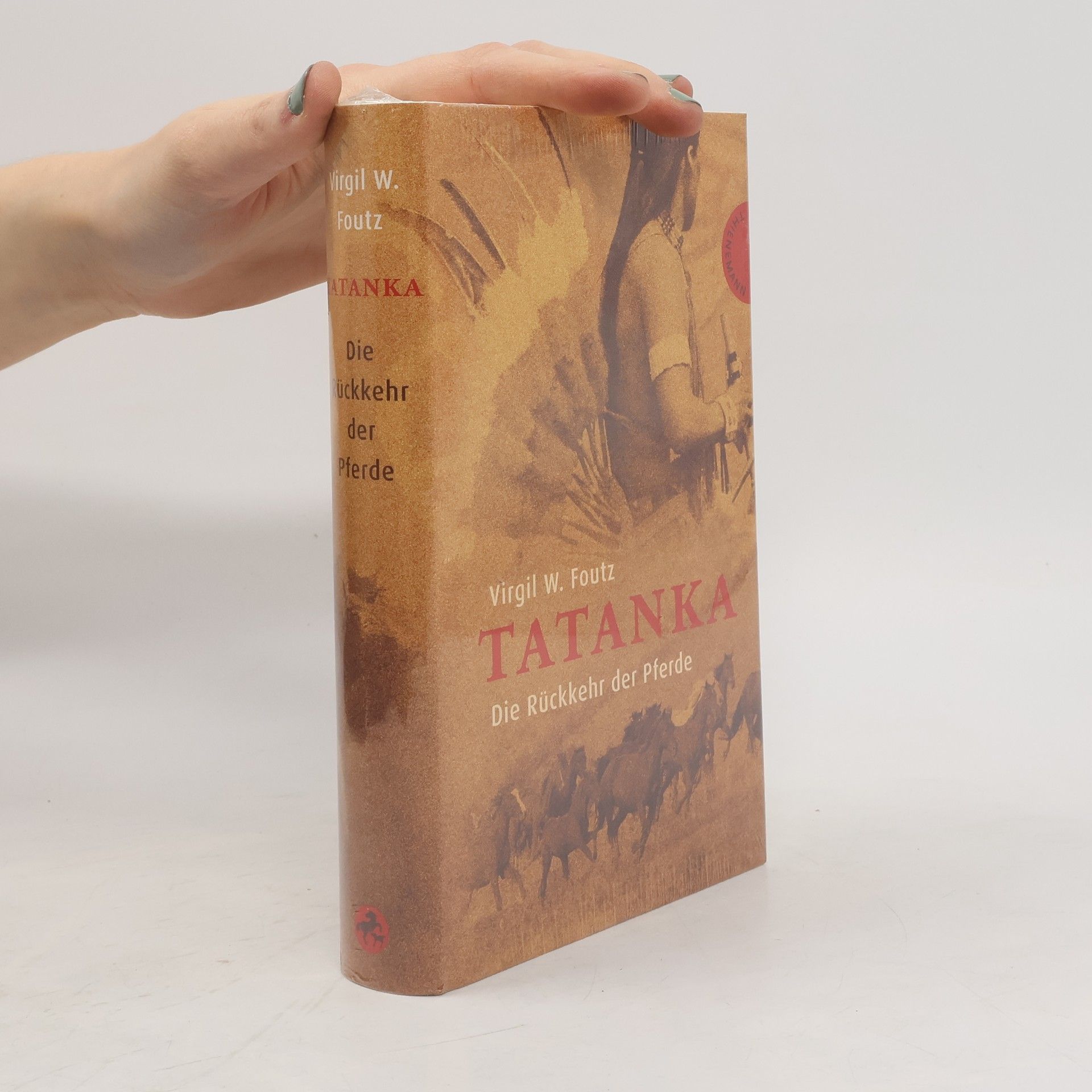 Virgil W. Foutz Tatanka – Die Rückkehr der Pferde