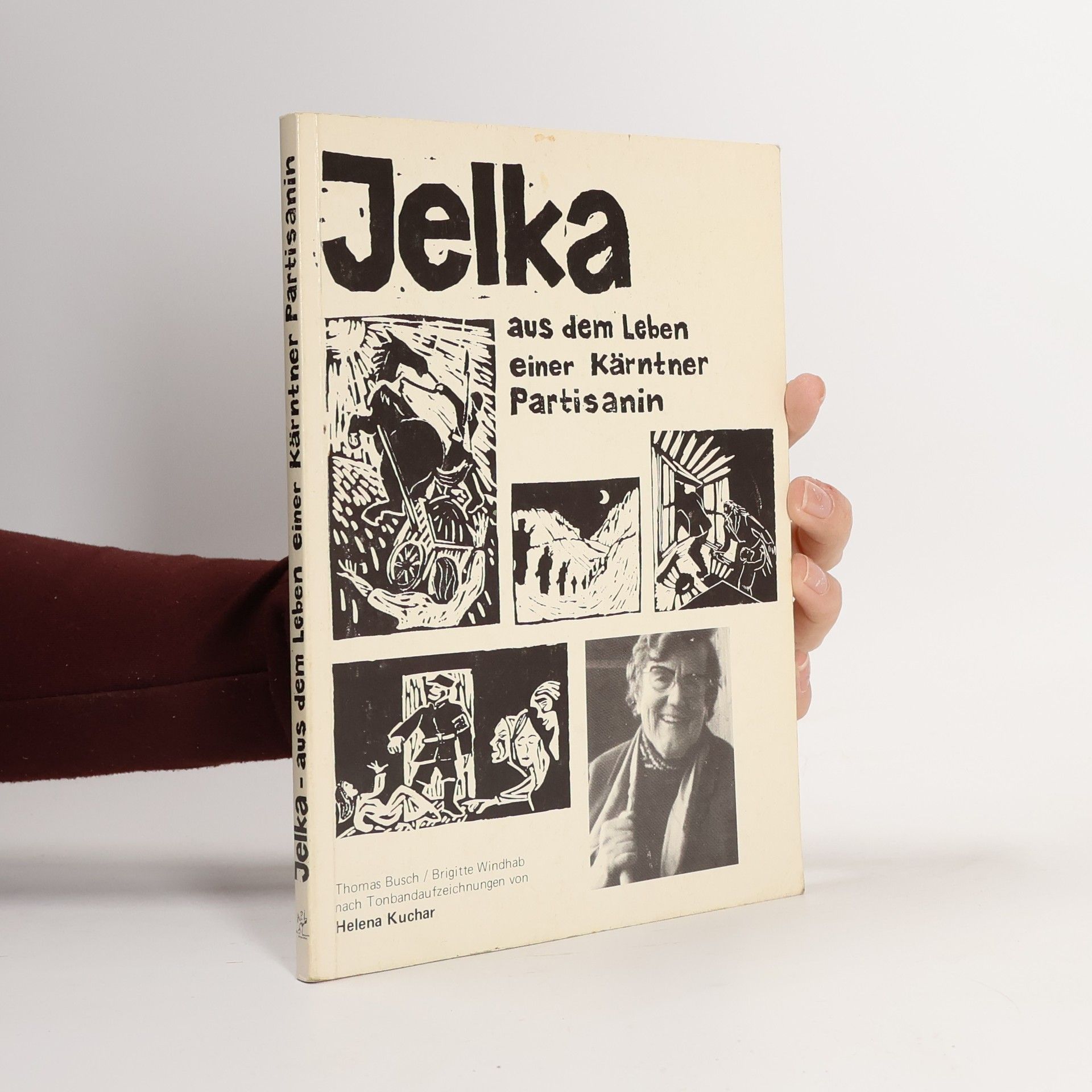 Jelka, aus dem Leben einer Kärntner Partisanin