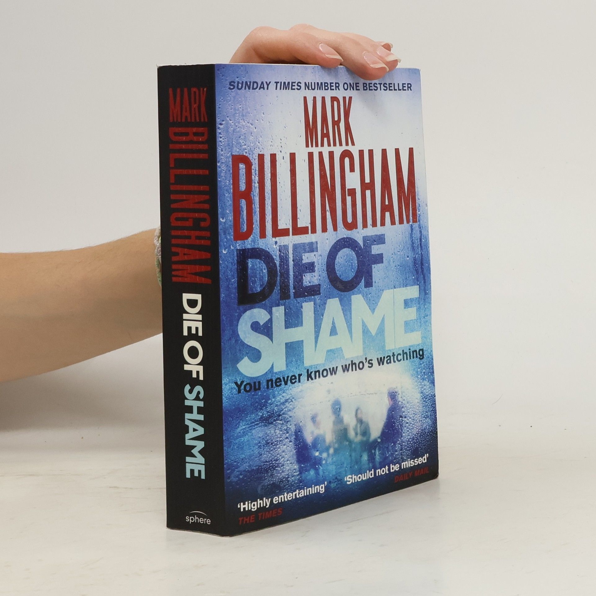 Mark Billingham Die of Shame: You never know who's watching