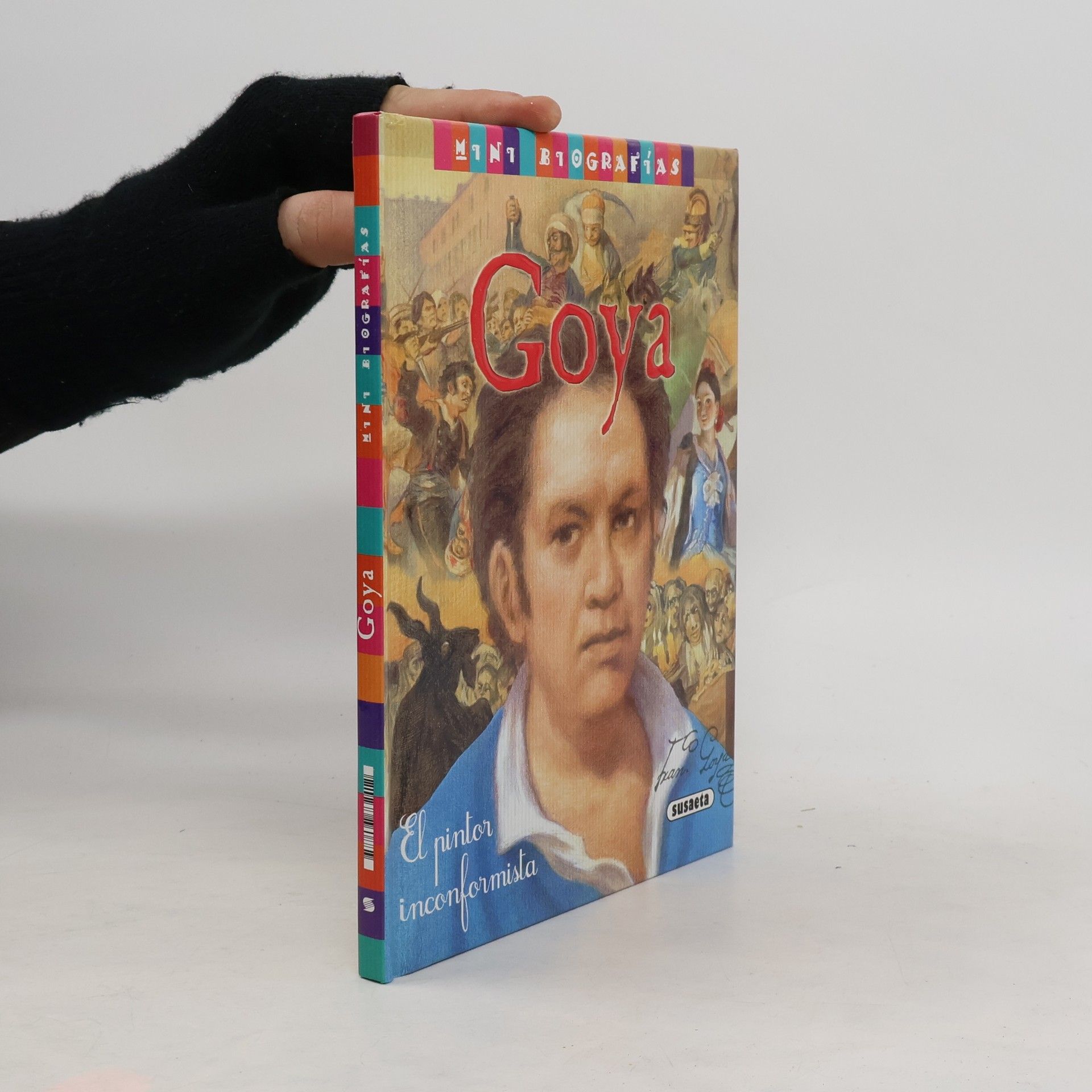 José Morán Mini Biografías - 5: Francisco de Goya