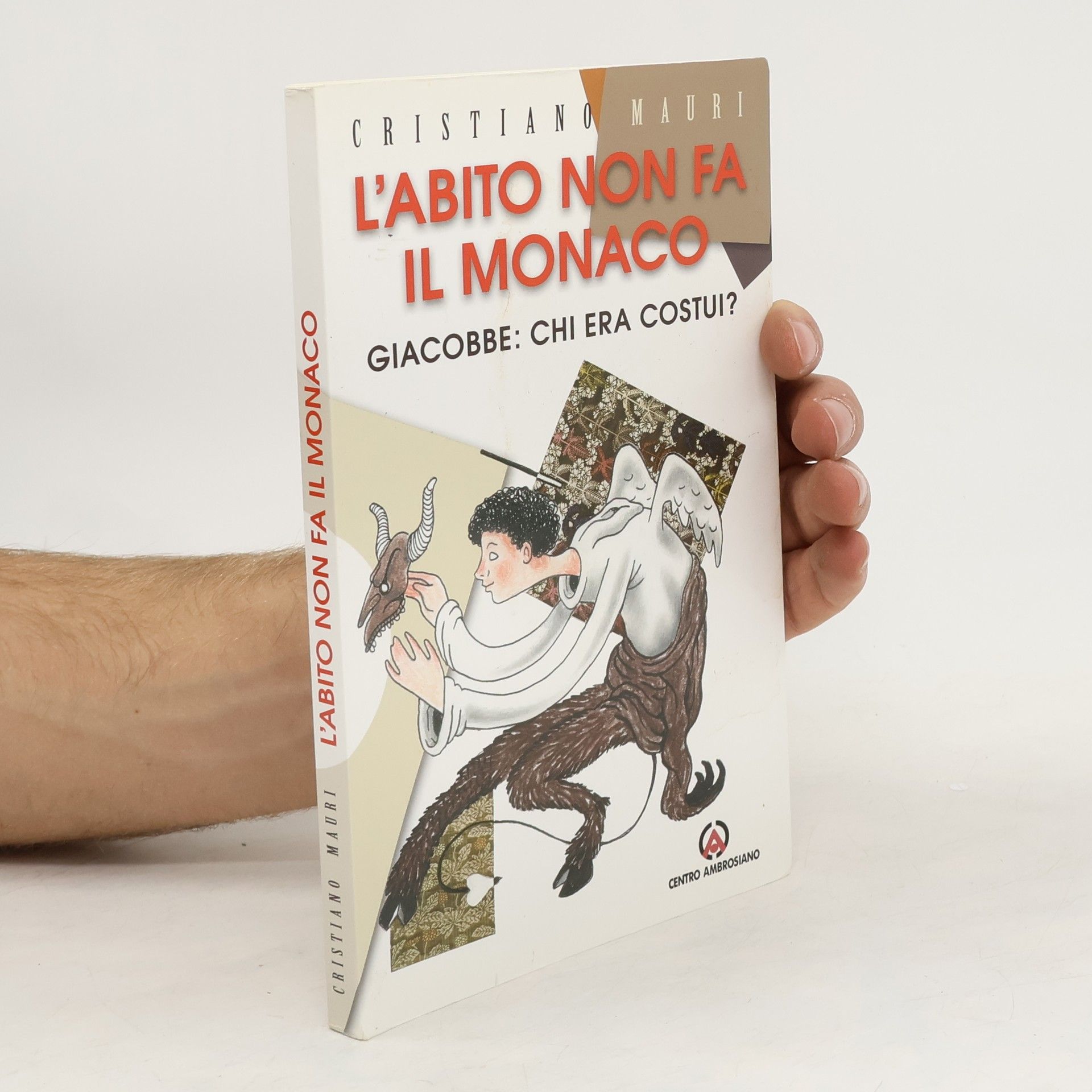 Cristiano Mauri L´abito non fa il Monaco