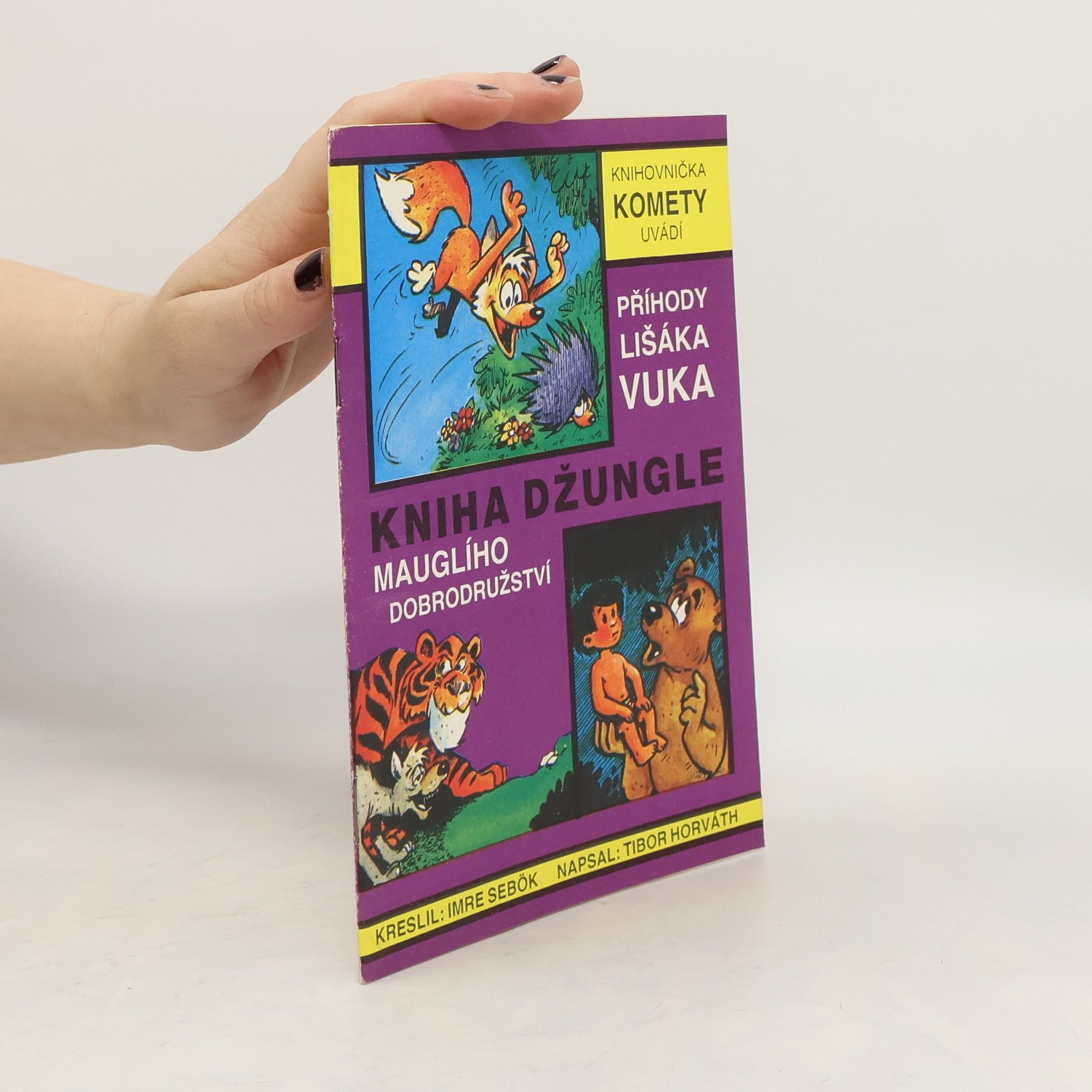 Kniha džungle. Mauglího dobrodružství. Příhody lišáka Vuka