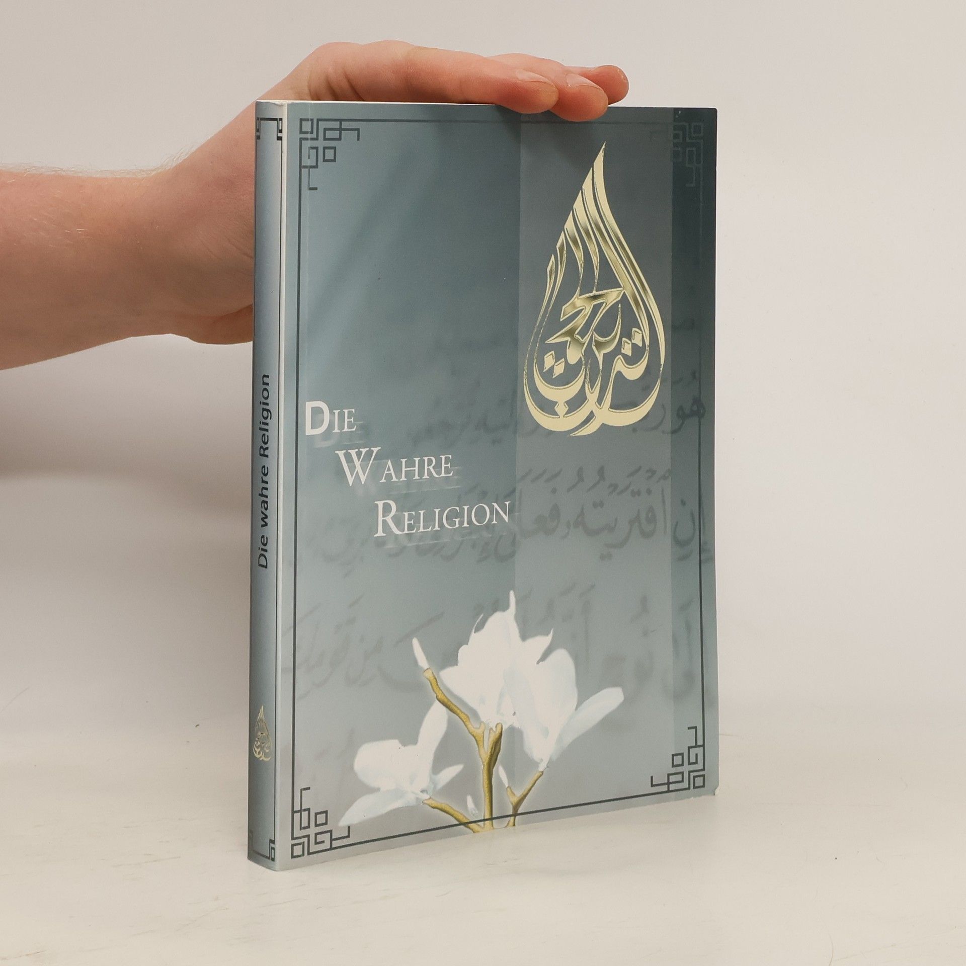 Autorenkollektiv Die Wahre Religion