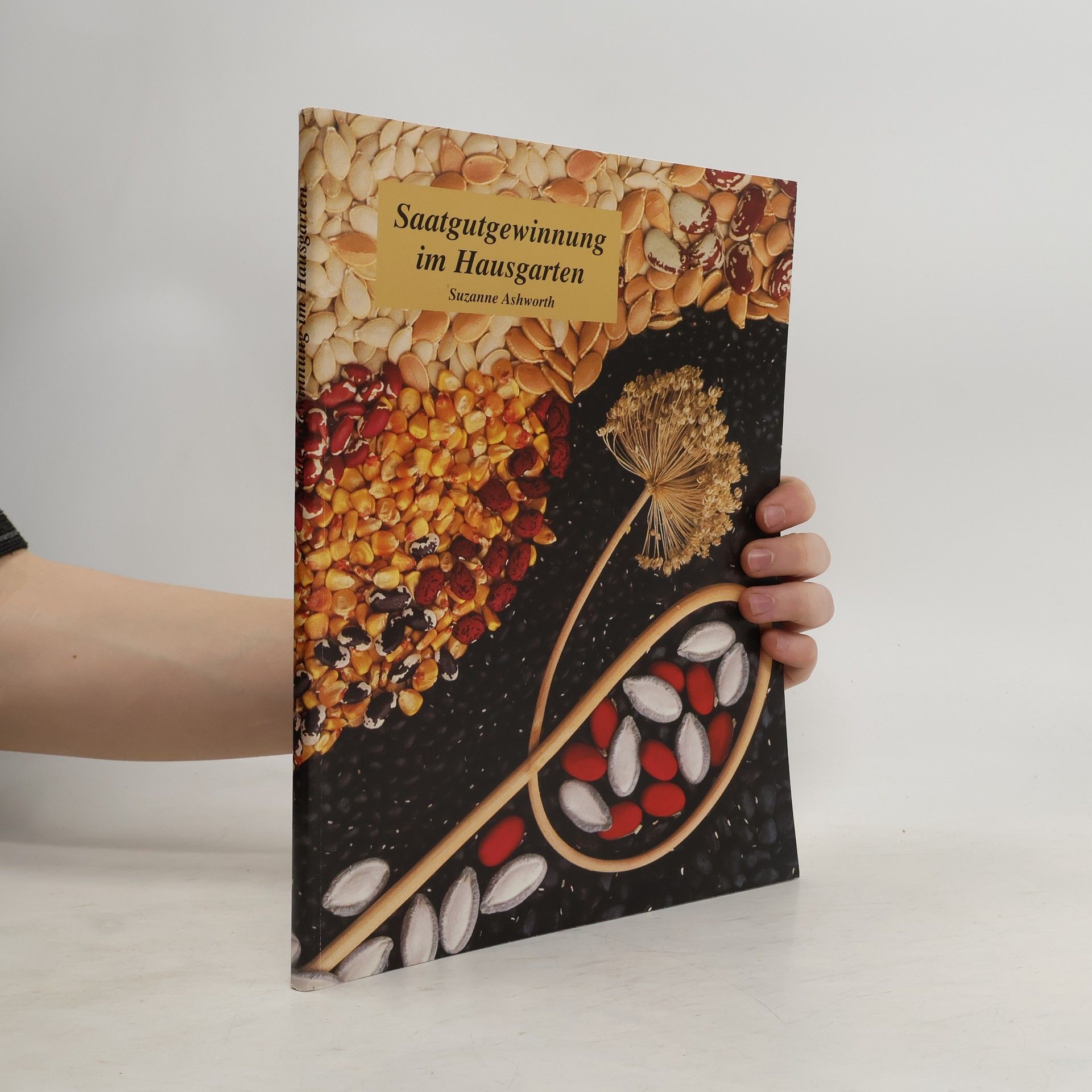 Saatgutgewinnung im Hausgarten