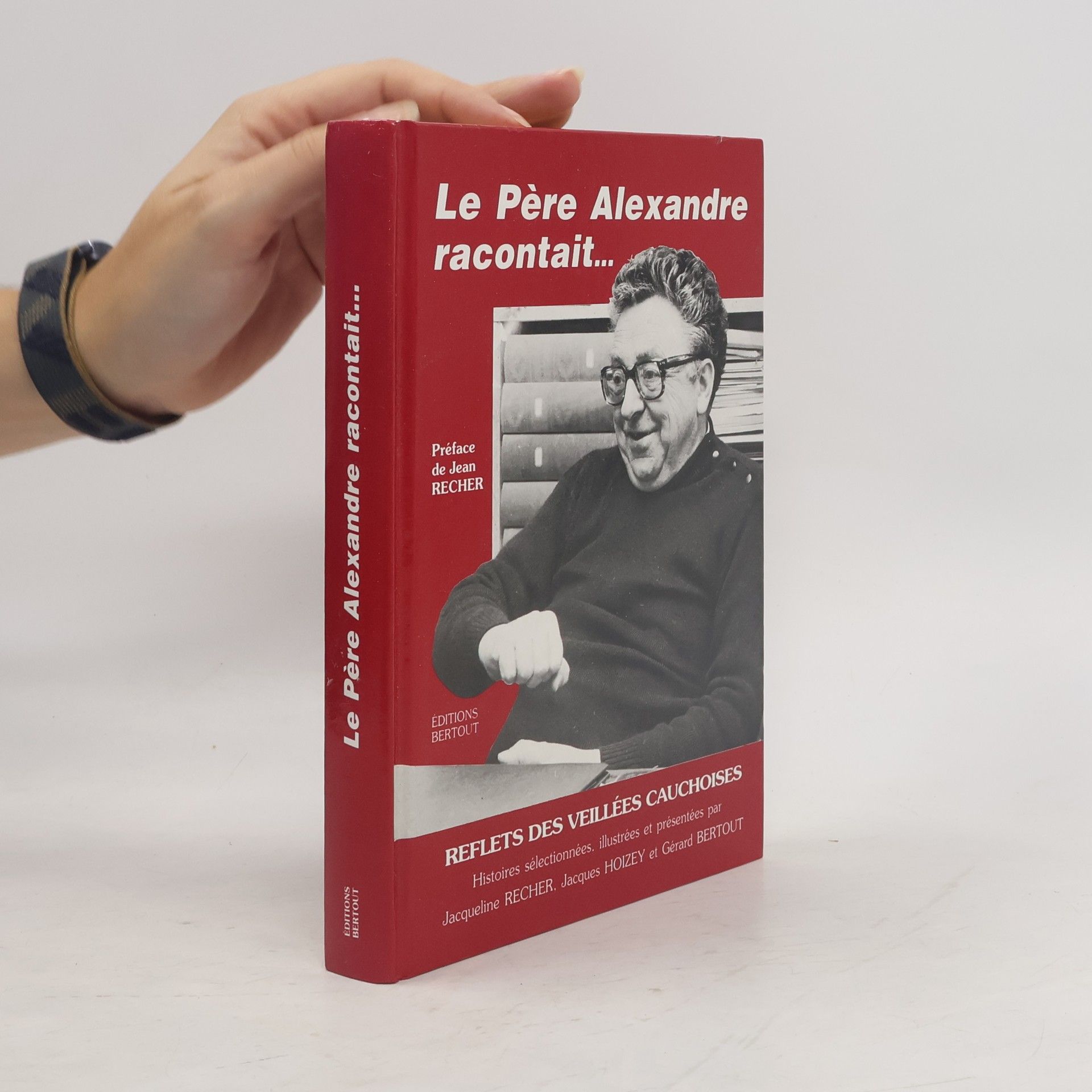 Jacqueline Recher Le Père Alexandre racontait...