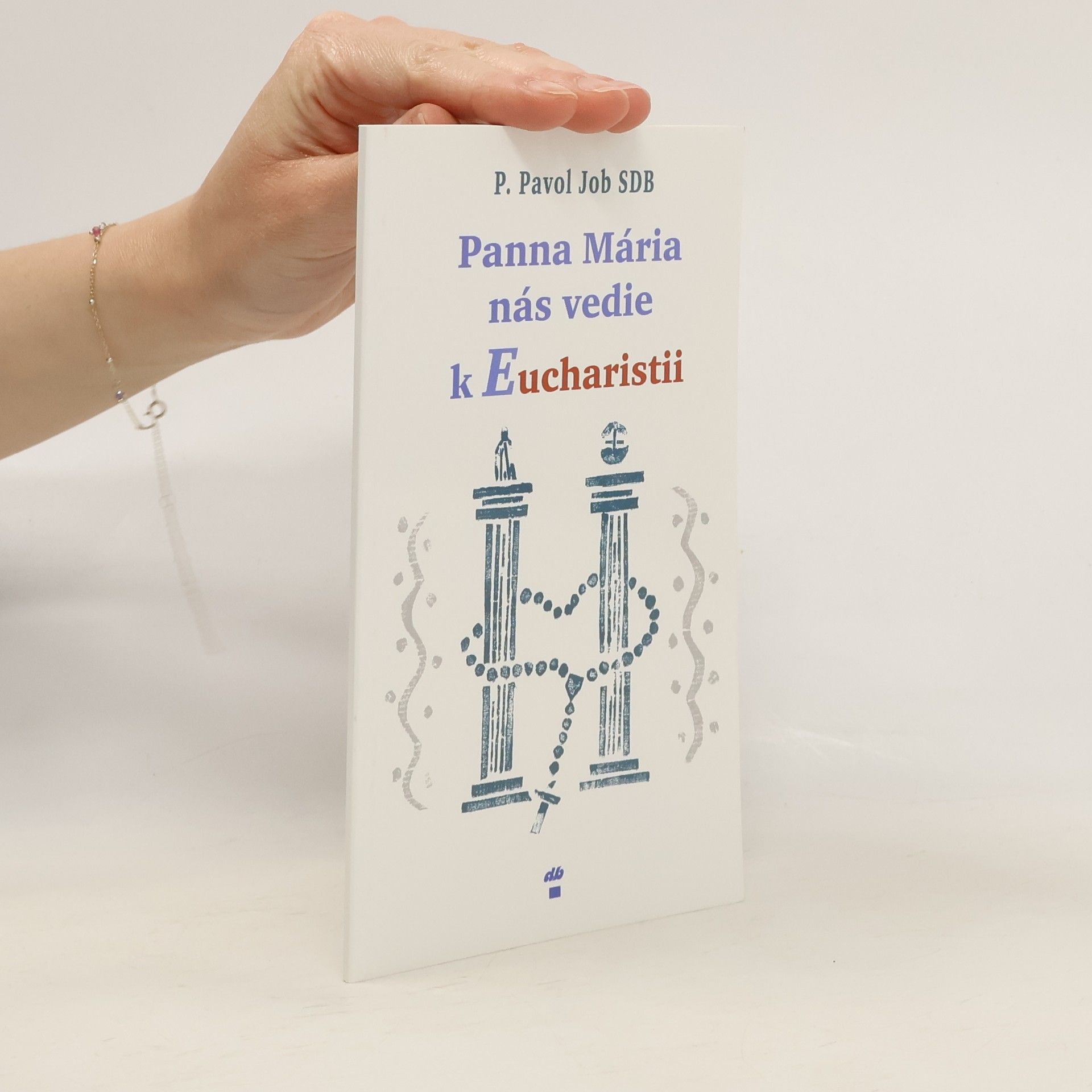 Panna Mária nás vedie k Eucharistii