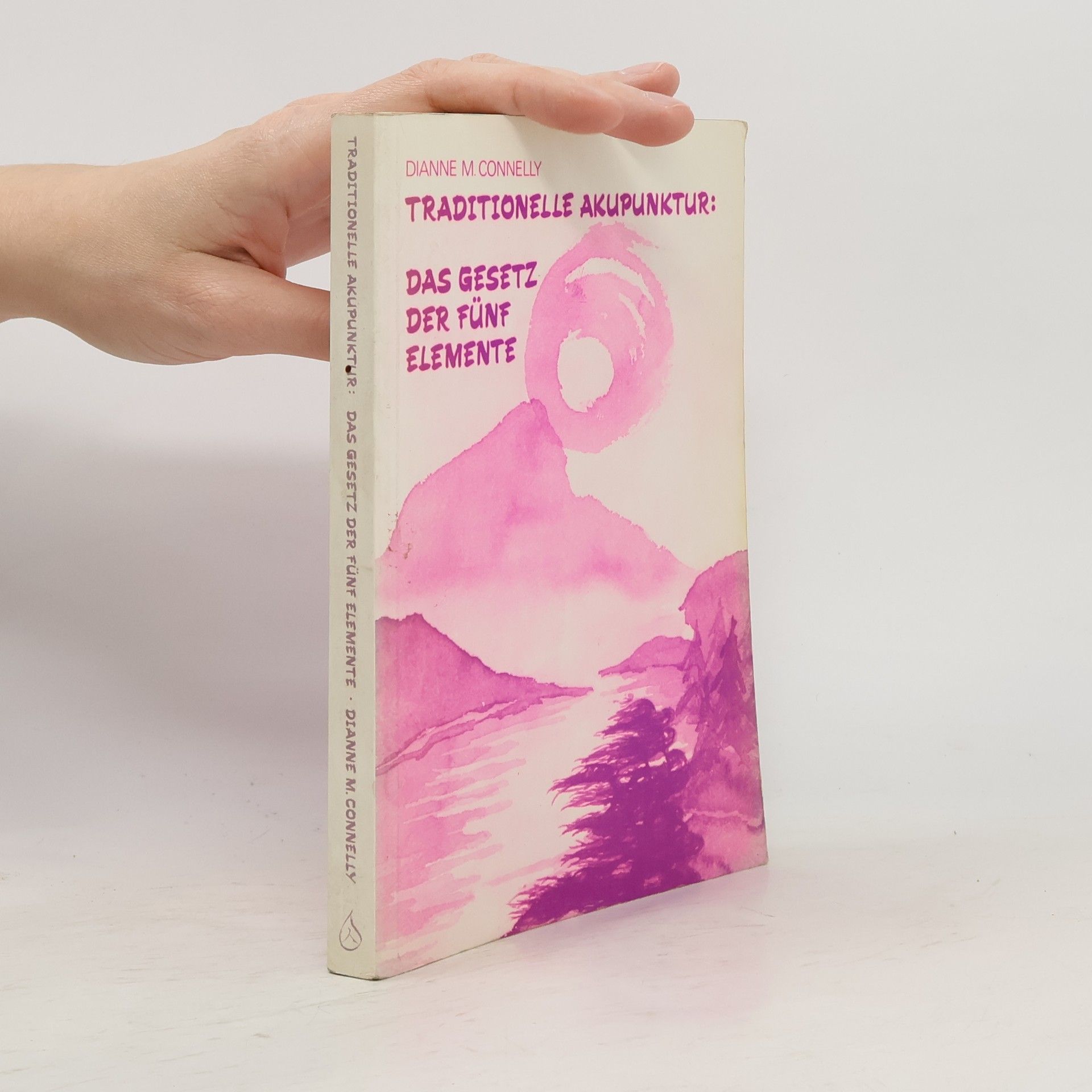 Dianne M. Connelly Traditionelle Akupunktur