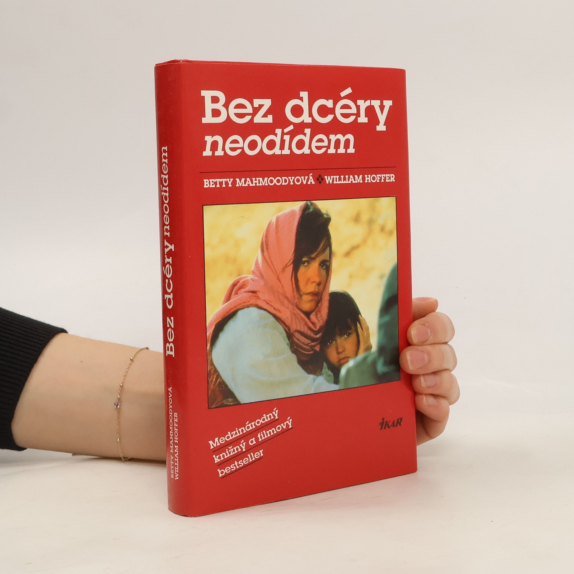Betty Mahmoody Bez dcéry neodídem