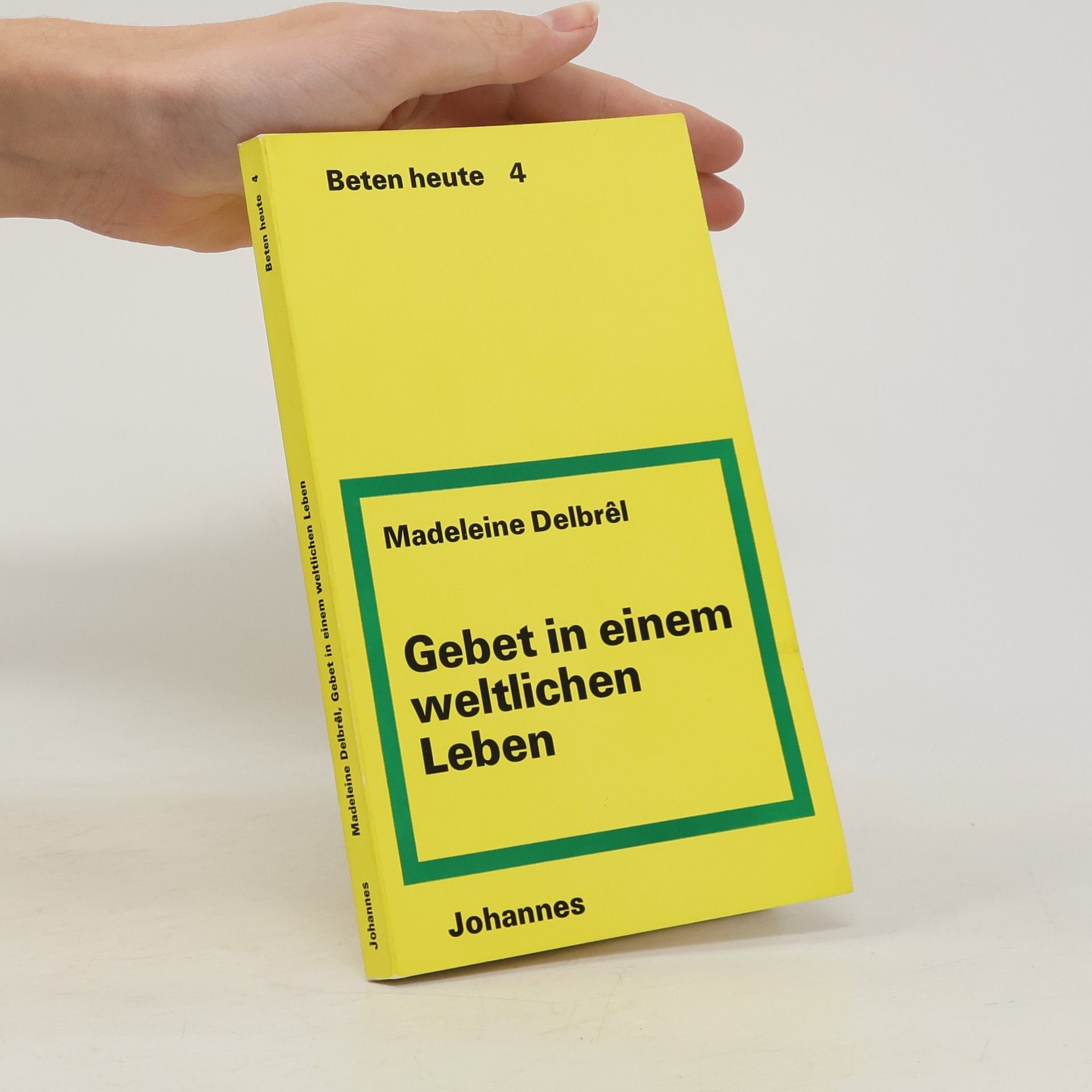 Madeleine Delbrêl Gebet in einem weltlichen Leben