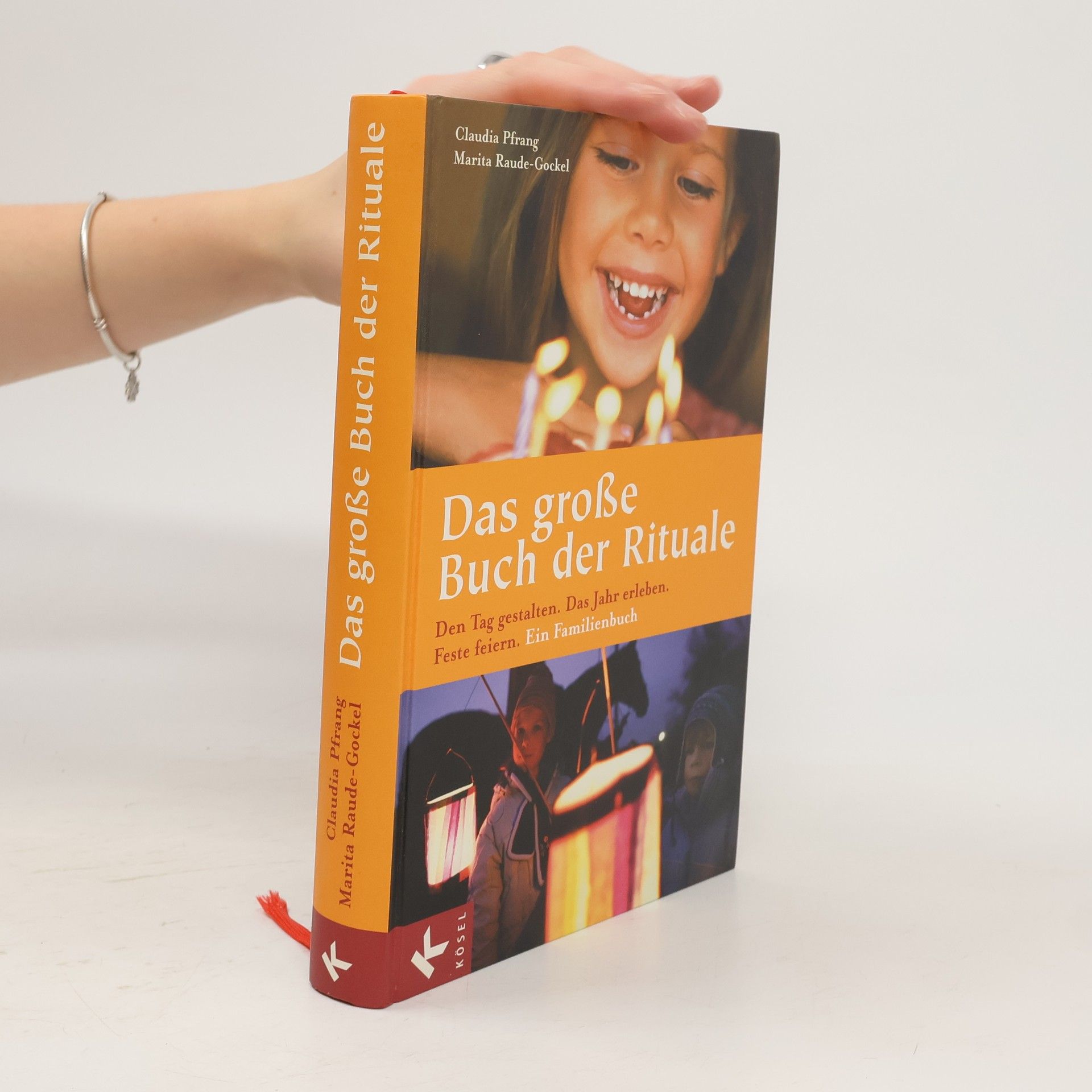 Claudia Pfrang Das große Buch der Rituale. Den Tag gestalten - Das Jahr erleben - Feste feiern - Ein Familienbuch