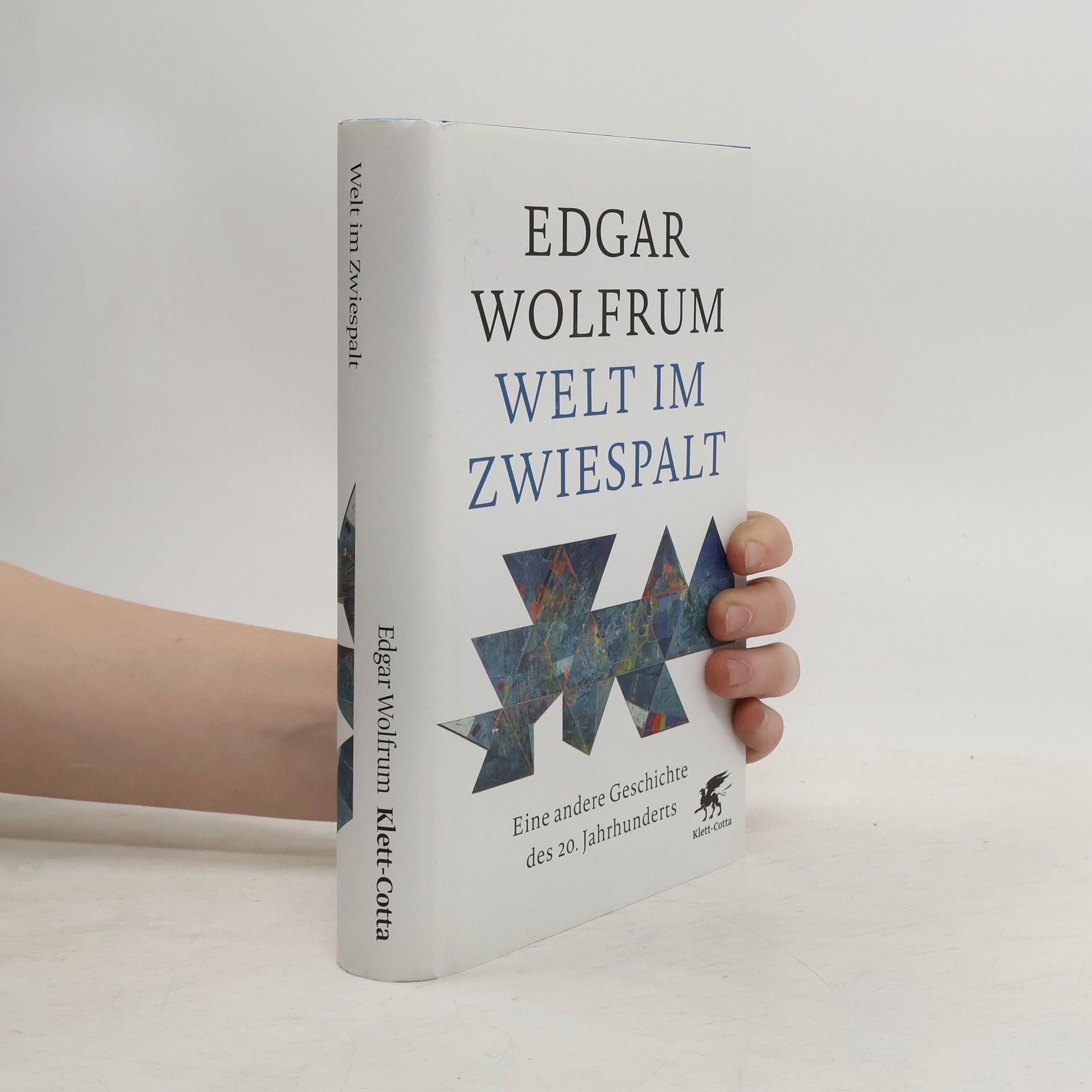 Edgar Wolfrum Welt im Zwiespalt