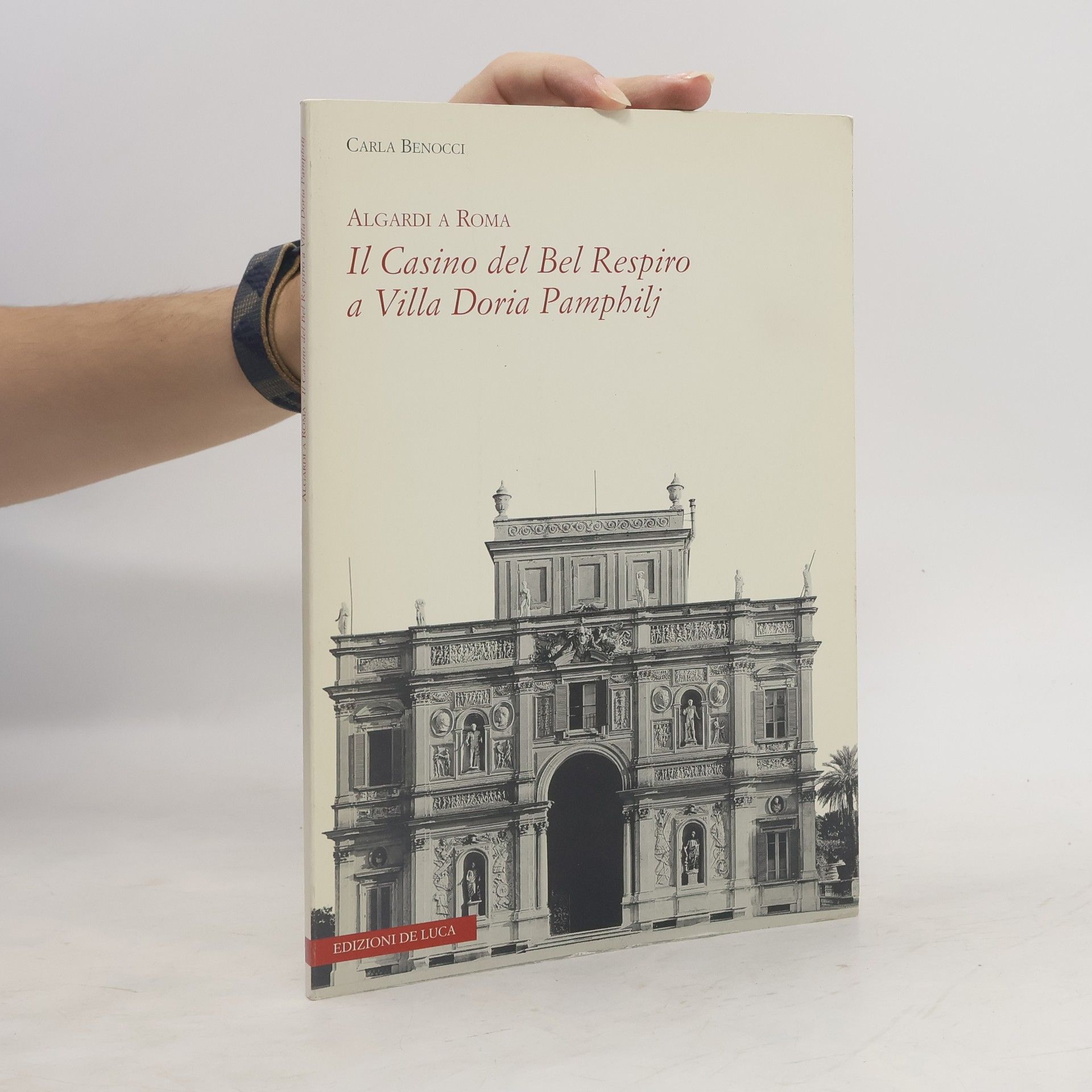Carla Benocci Algardi a Roma. Il casino del bel respiro a Villa Doria Pamphilj
