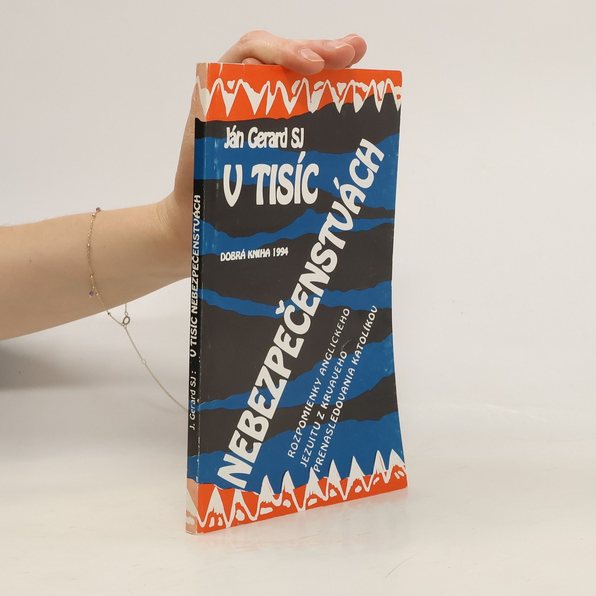 Ján Gerard V tisíc nebezpečenstvách