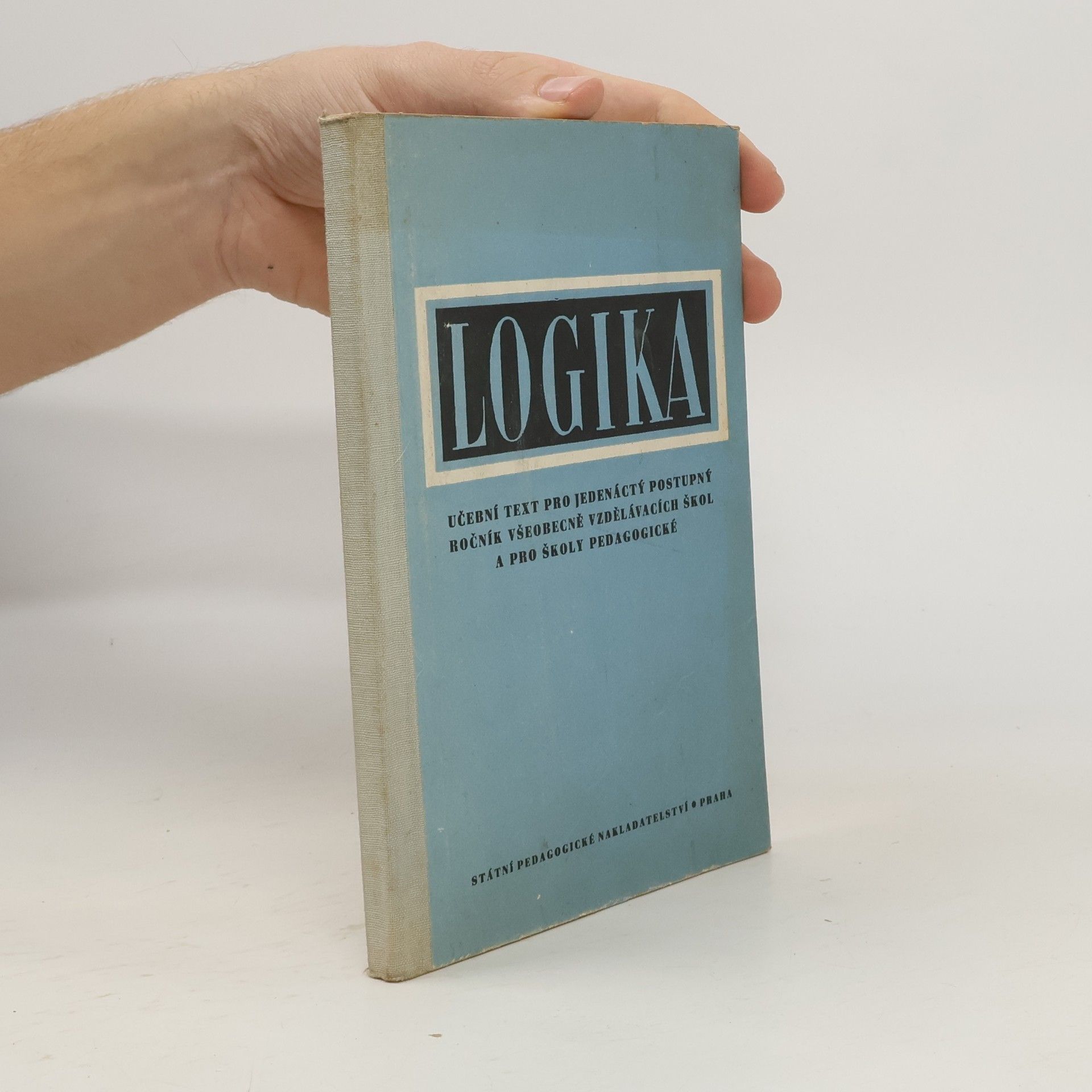 Logika. Učební text pro 11. postupný ročník všeobecně vzdělávacích škol a pro školy pedagogické
