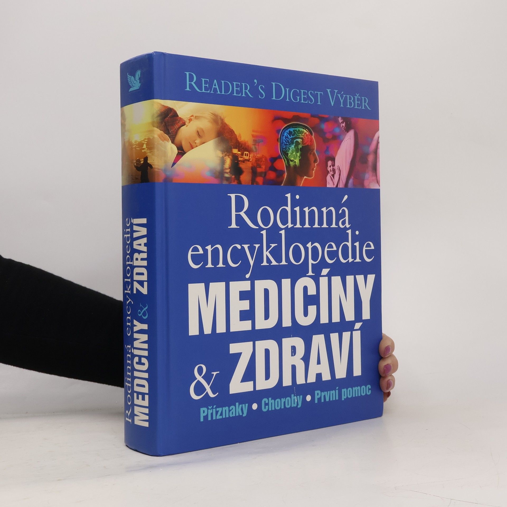 Collectif d'auteurs Rodinná encyklopedie medicíny a zdraví