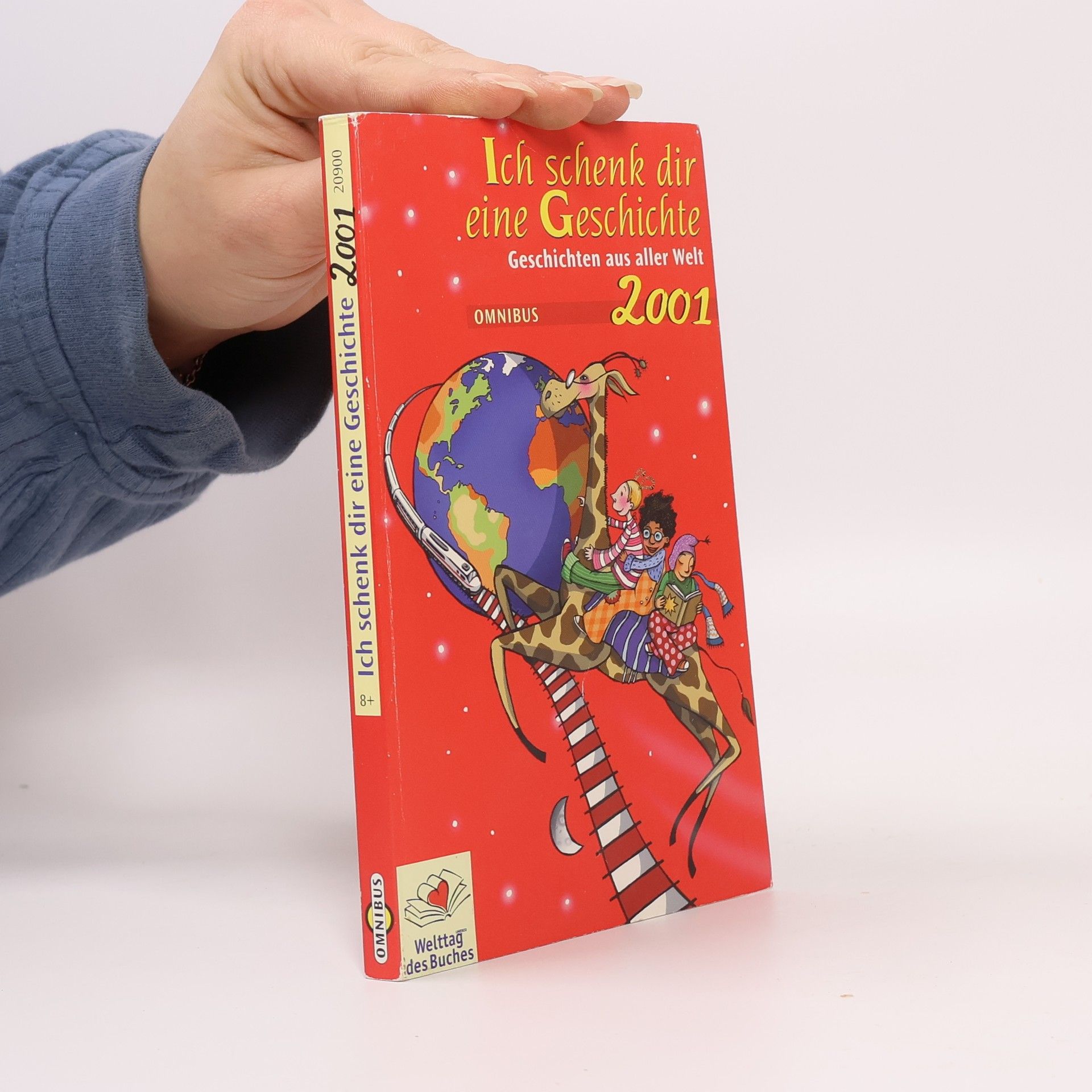 Collectif d'auteurs Ich schenk dir eine Geschichte. Geschichten aus aller Welt 2001