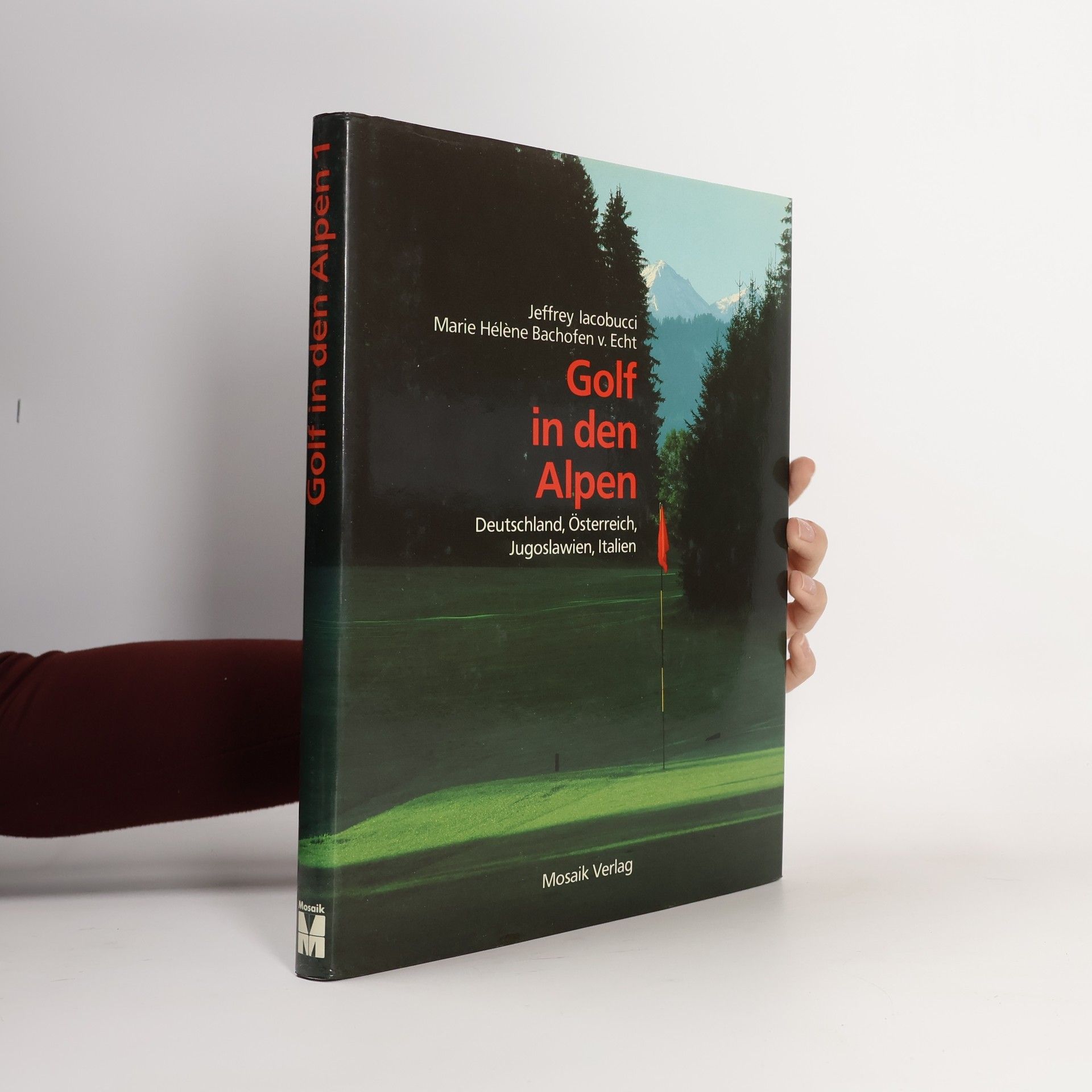 Golf in den Alpen : Deutschland, Österreich, Jugoslawien, Italien.