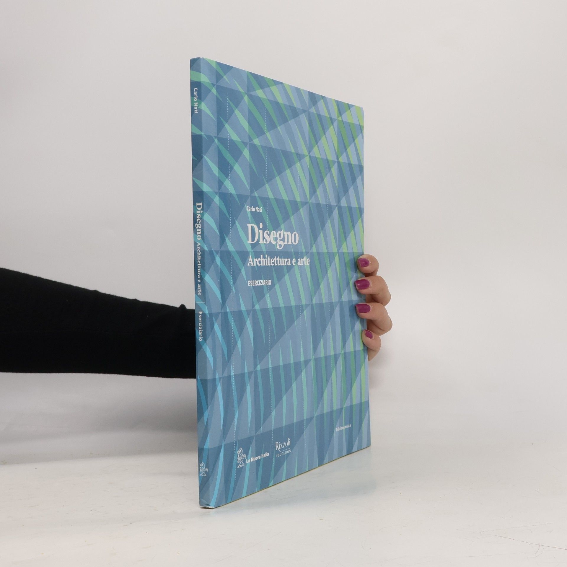 Carlo Nati Disegno. Architetturaa ed arte, Eserciziario