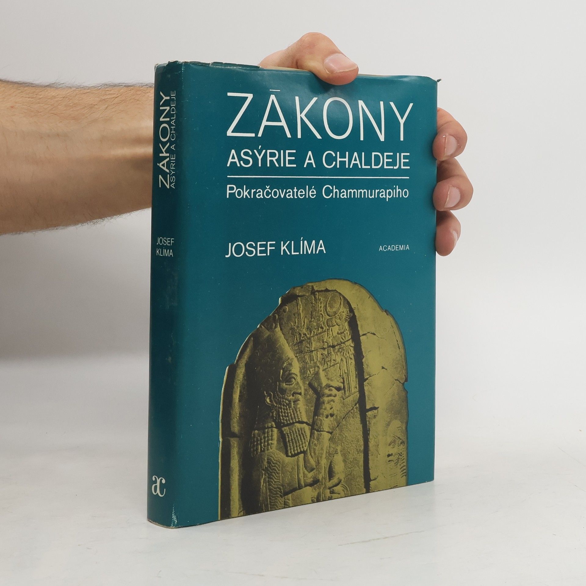 Josef Klíma Zákony Asýrie a Chaldeje. Pokračovatelé Chammurapiho