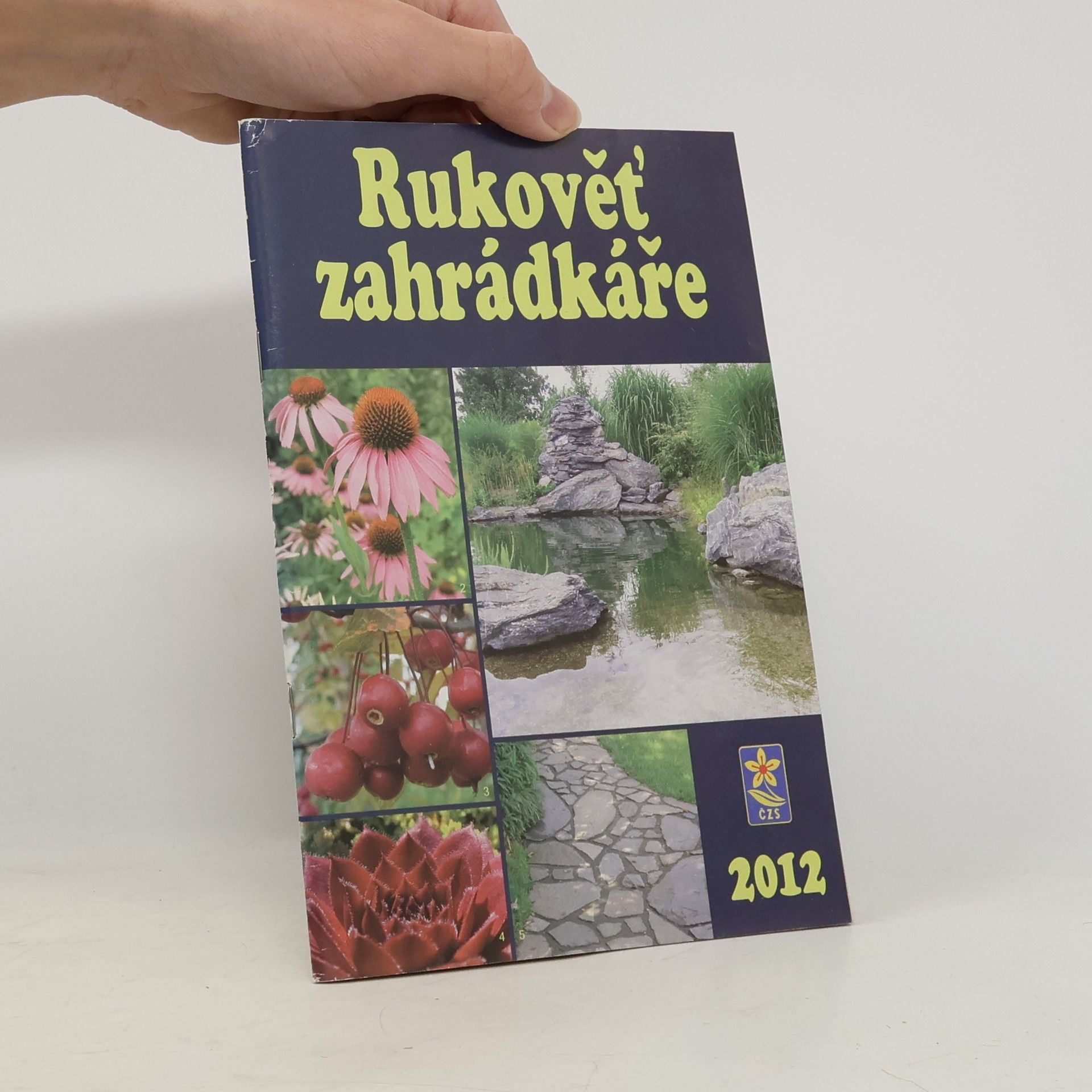 Collectif d'auteurs Rukověť zahrádkáře 2012