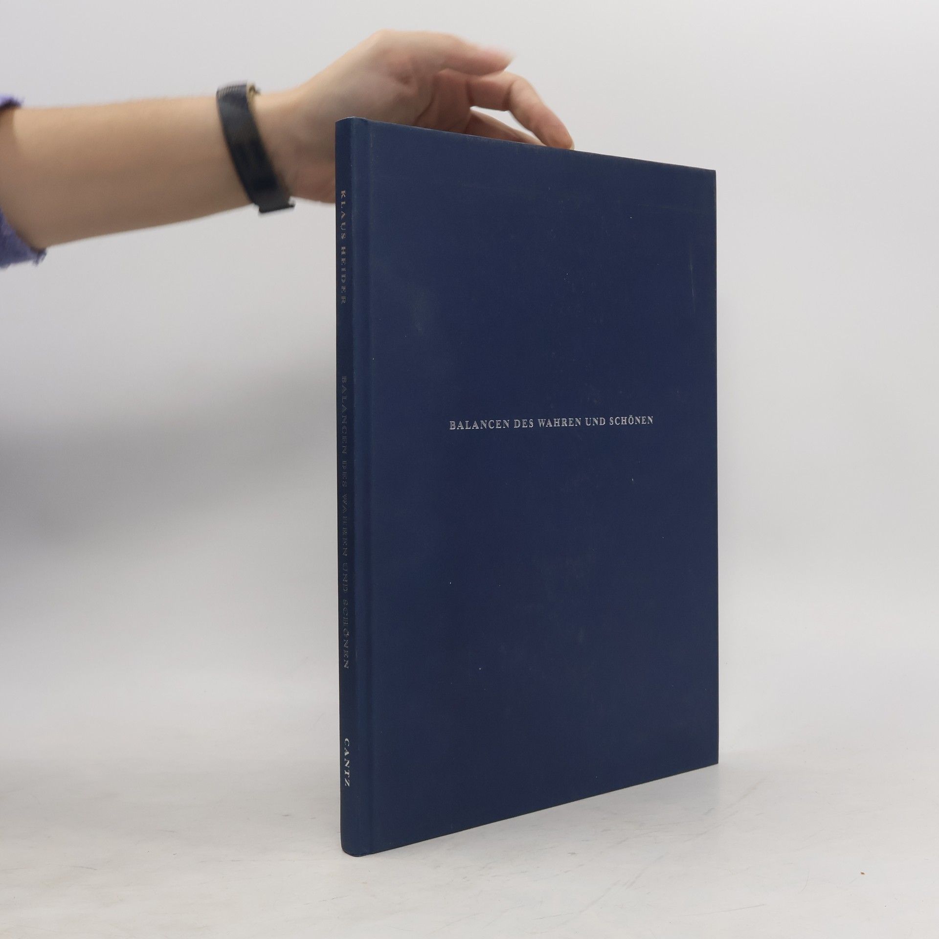 Klaus Heider Balancen des Wahren und Schönen