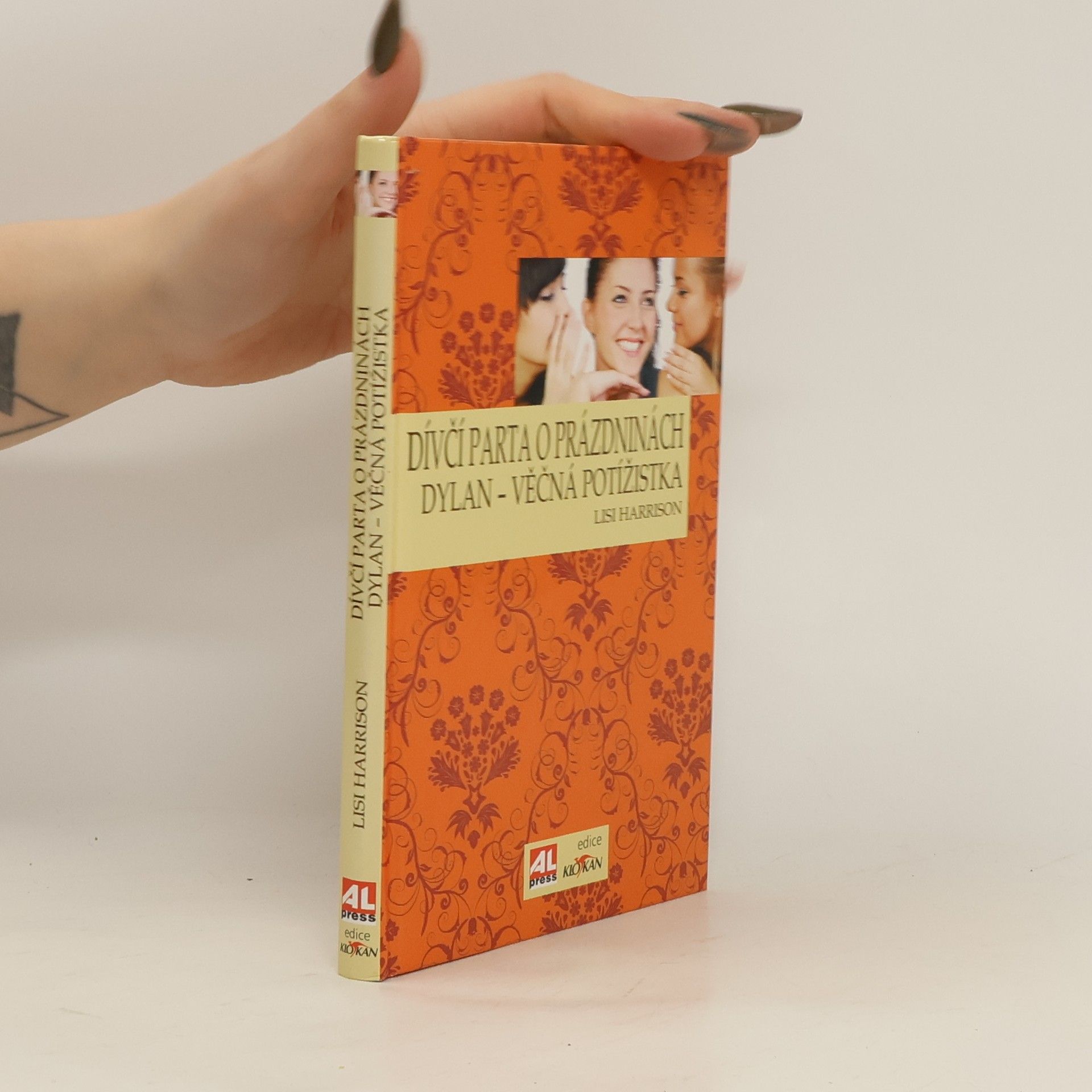 Lisi Harrisonová Dívčí parta o prázdninách. Dylan - věčná potížistka