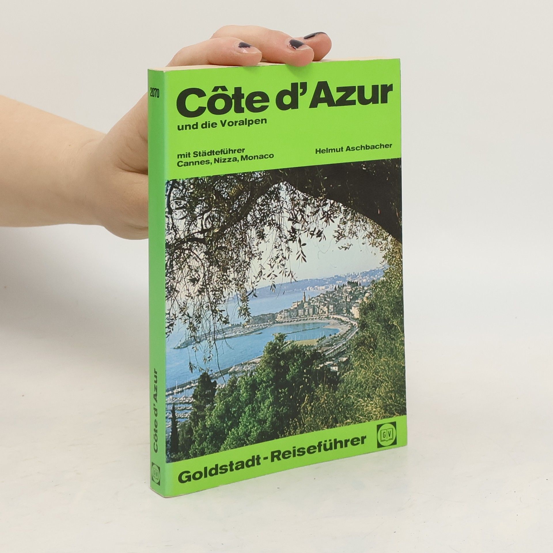 Helmut Aschbacher Côte d'Azur und die Voralpen