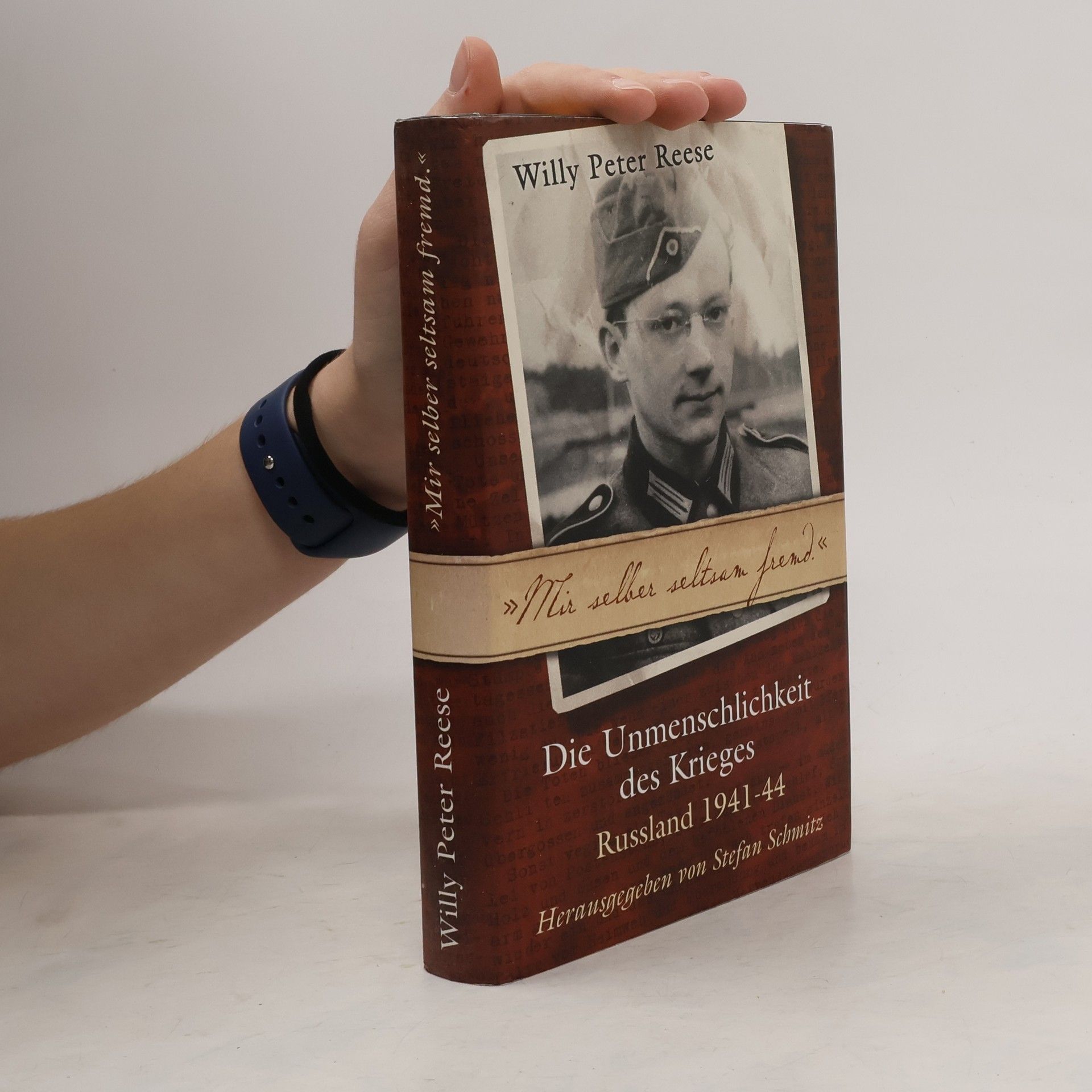 Willy Peter Reese Die Unmenschlichkeit des Krieges