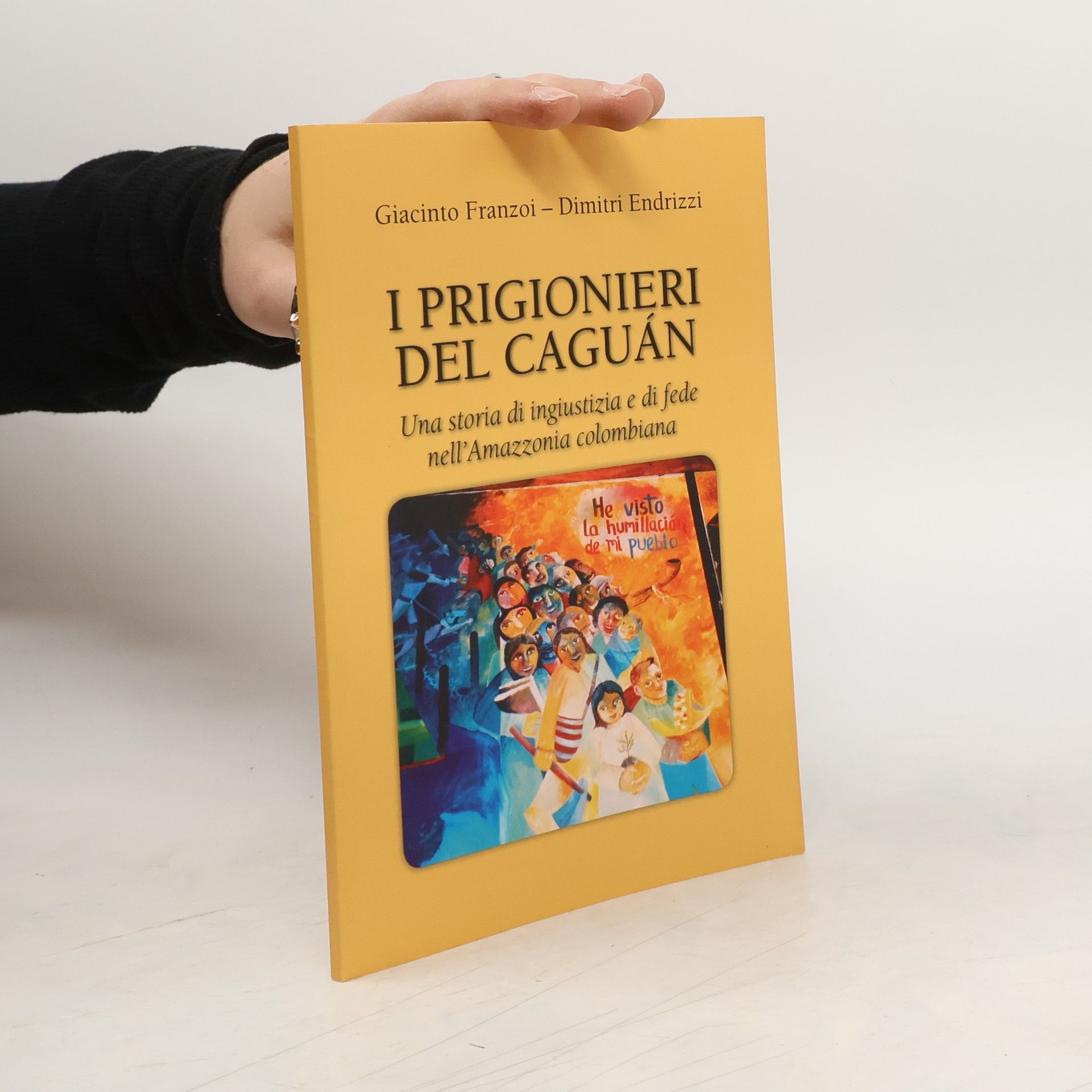 Dimitri Endrizzi I prigionieri del Caguán