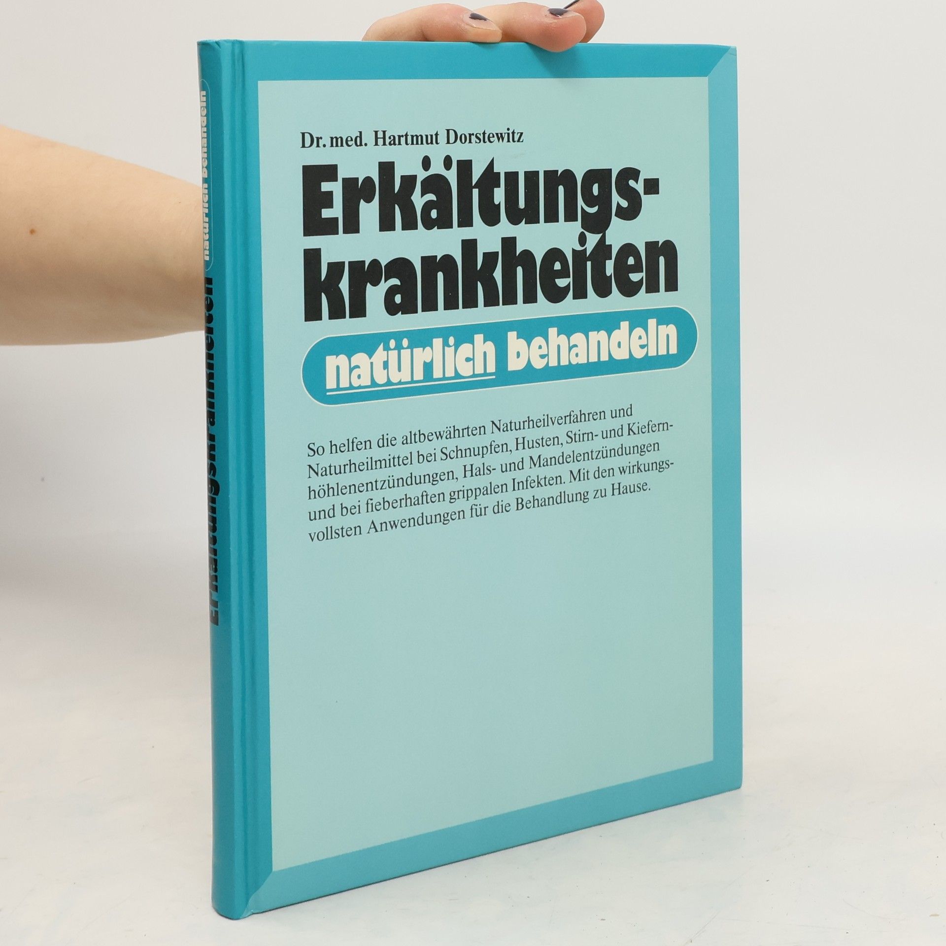 Hartmut Dorstewitz Erkältungskrankheiten natürlich behandeln