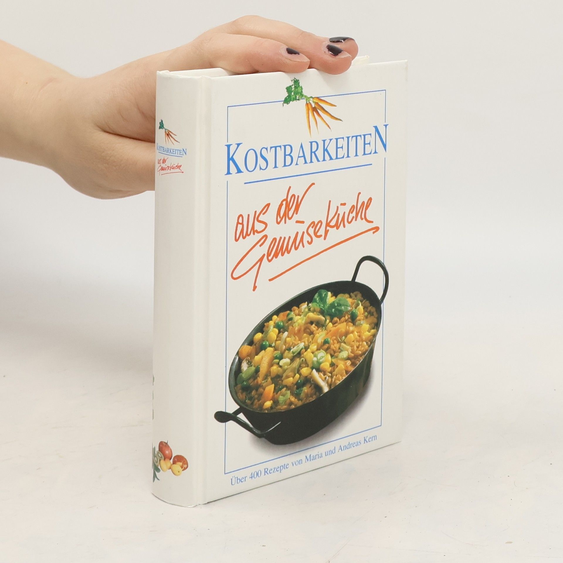 Kolektiv autorů Kostbarkeiten aus der Gemüseküche