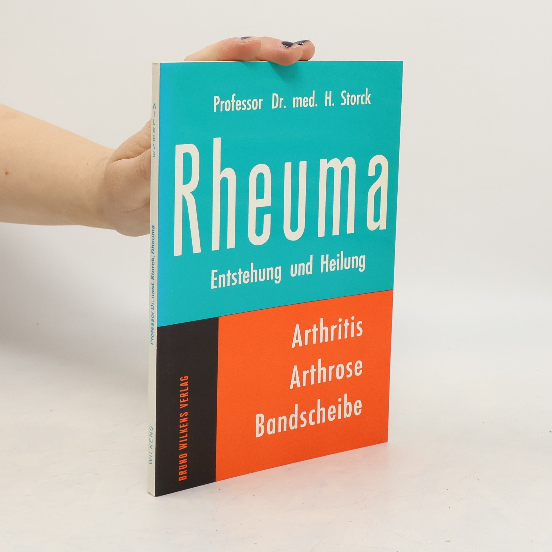 Rheuma. Entstehung und Heilung