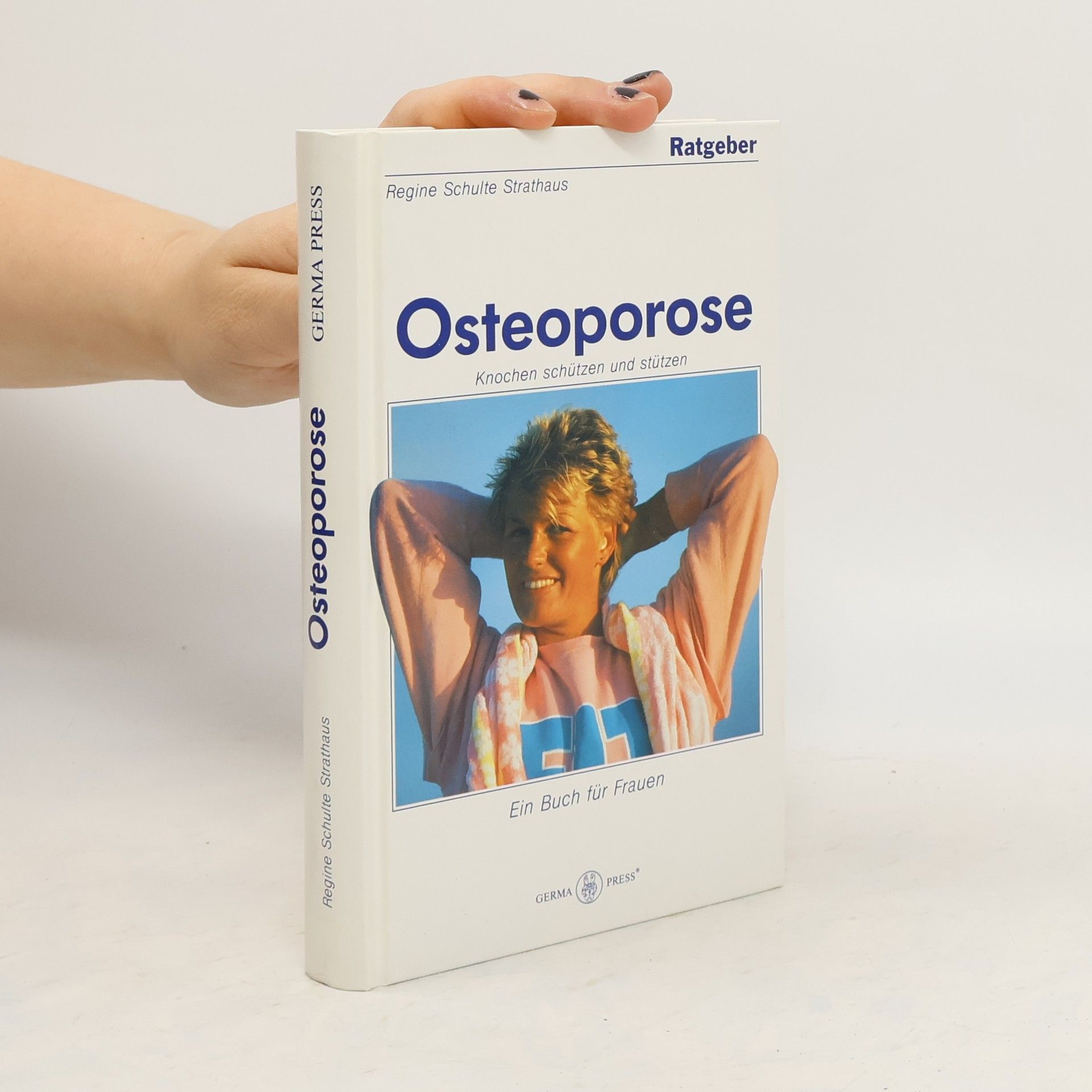 Regine Schulte Strathaus Ratgeber Osteoporose