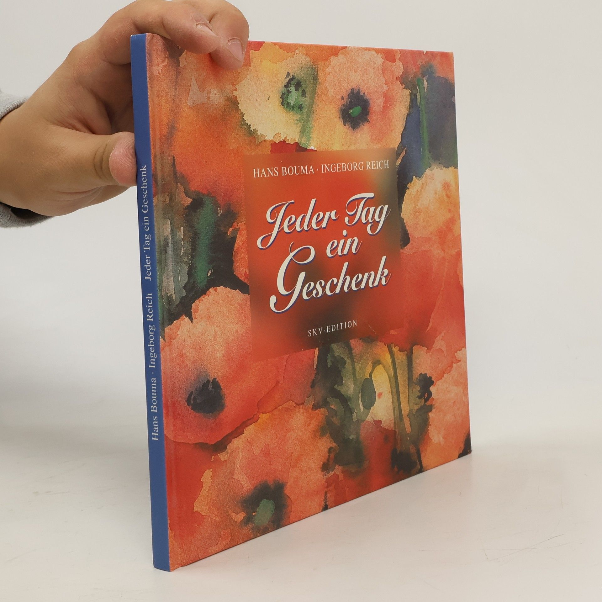 Hans Bouma Jeder Tag ein Geschenk