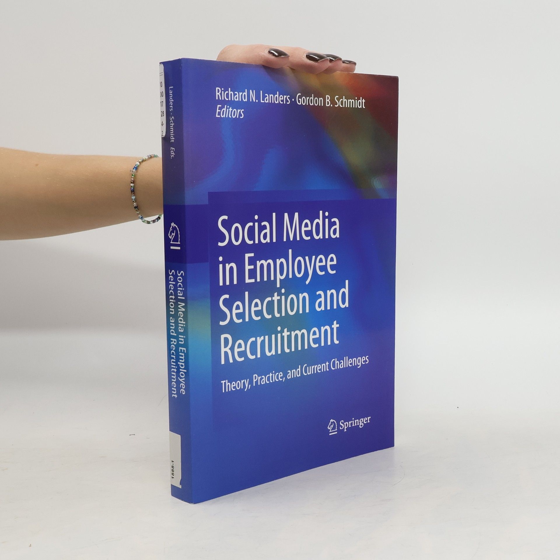 Richard N. Landers Social Media in Employee Selection and Recruitment