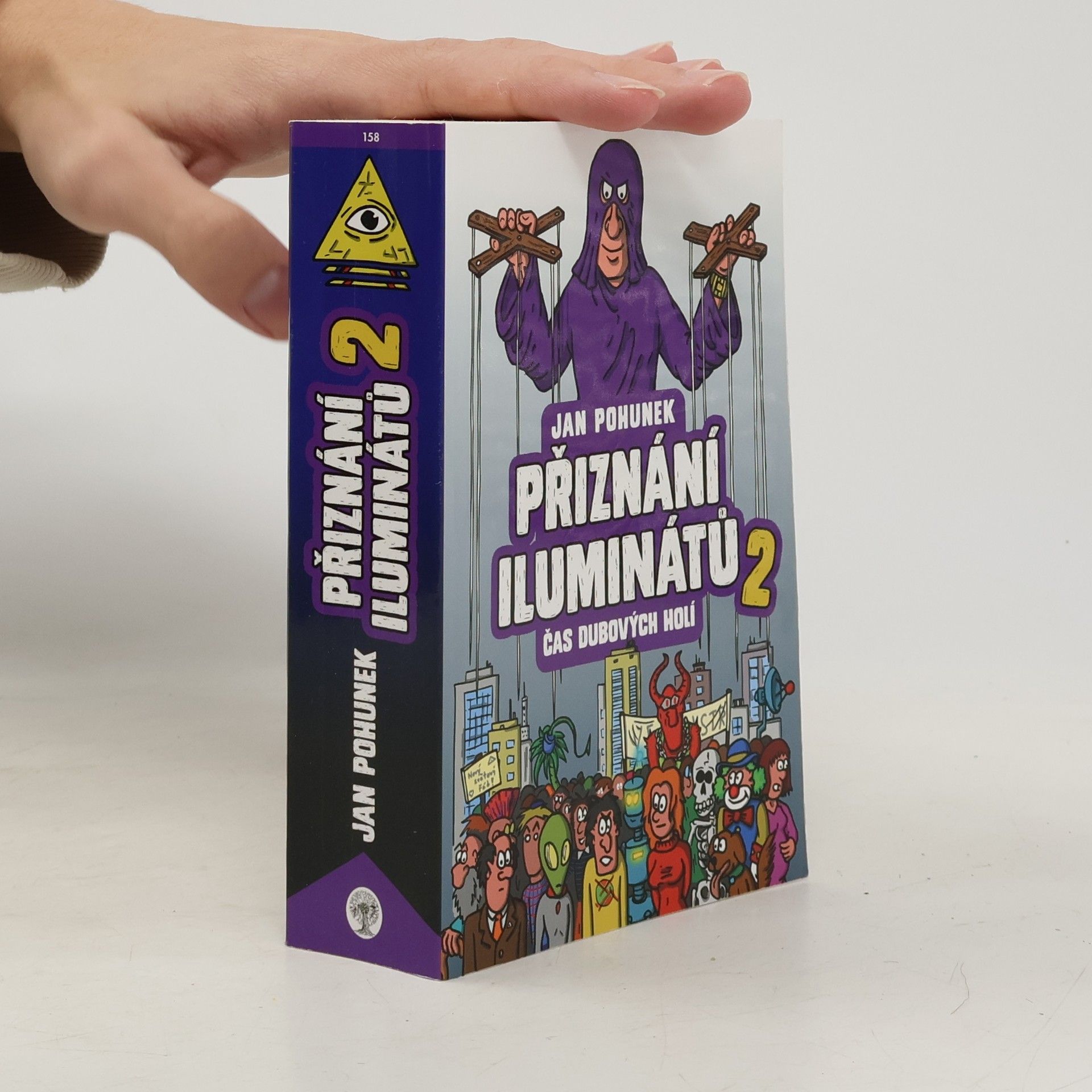 Přiznání iluminátů. 2, Čas dubových holí