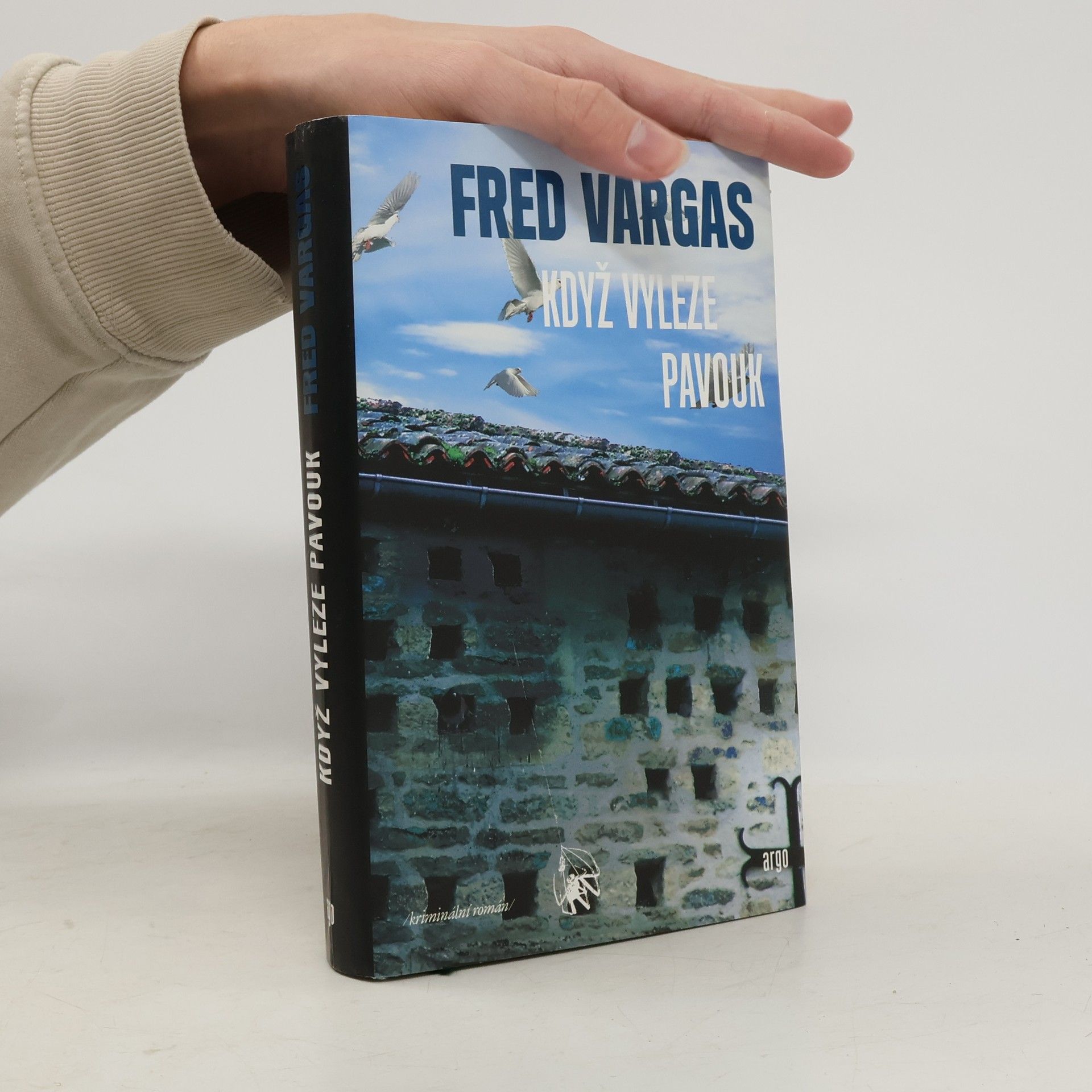 Fred Vargas Když vyleze pavouk