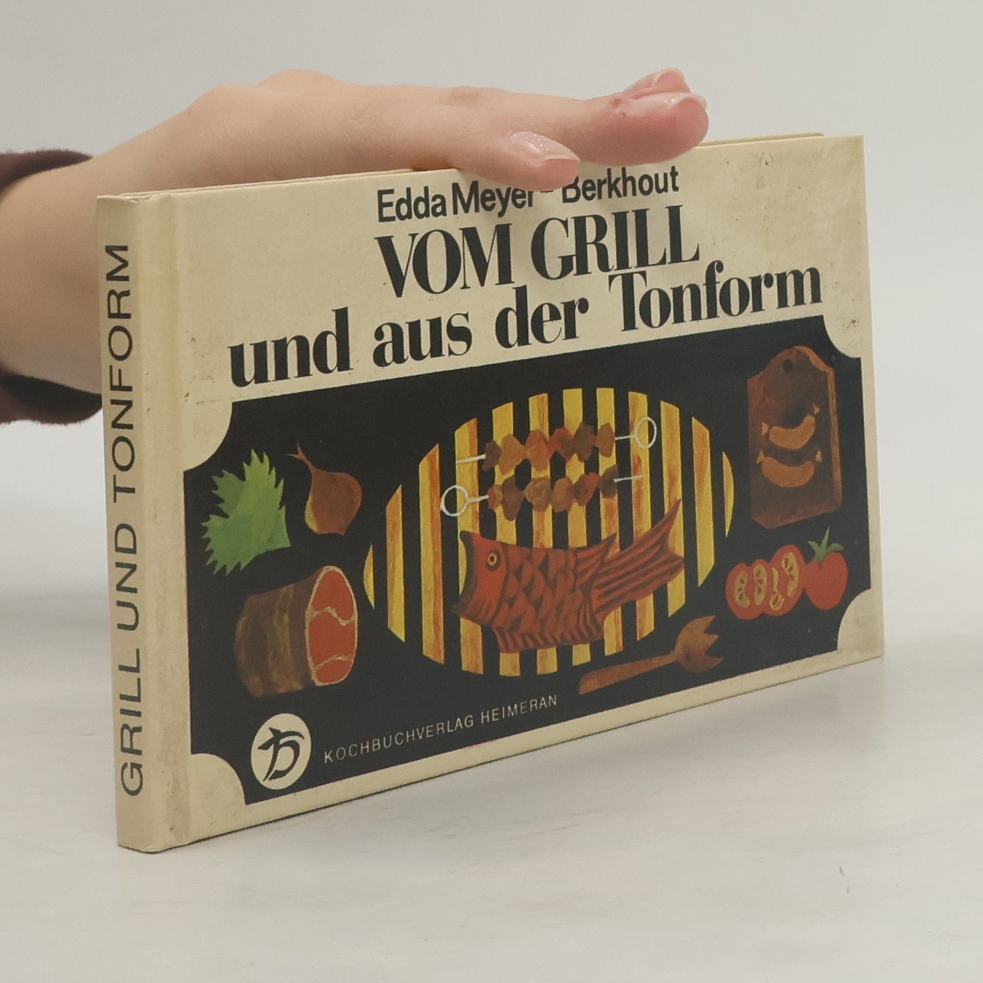 Edda Meyer-Berkhout Vom Grill und aus der Tonform
