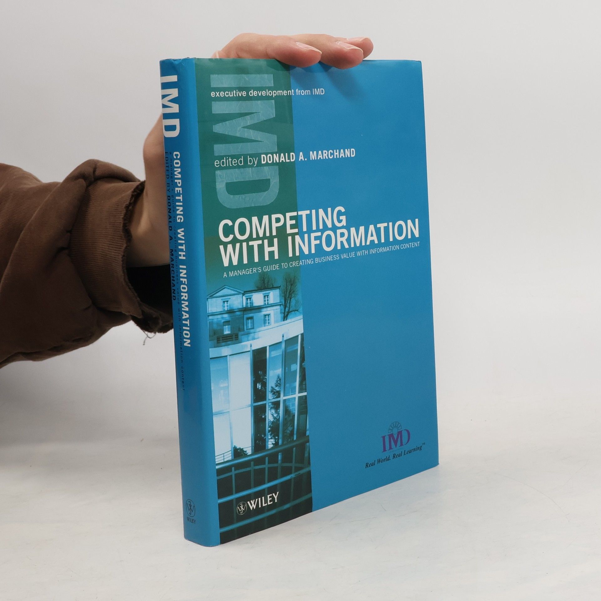 Donald A. Marchand Competing with Information