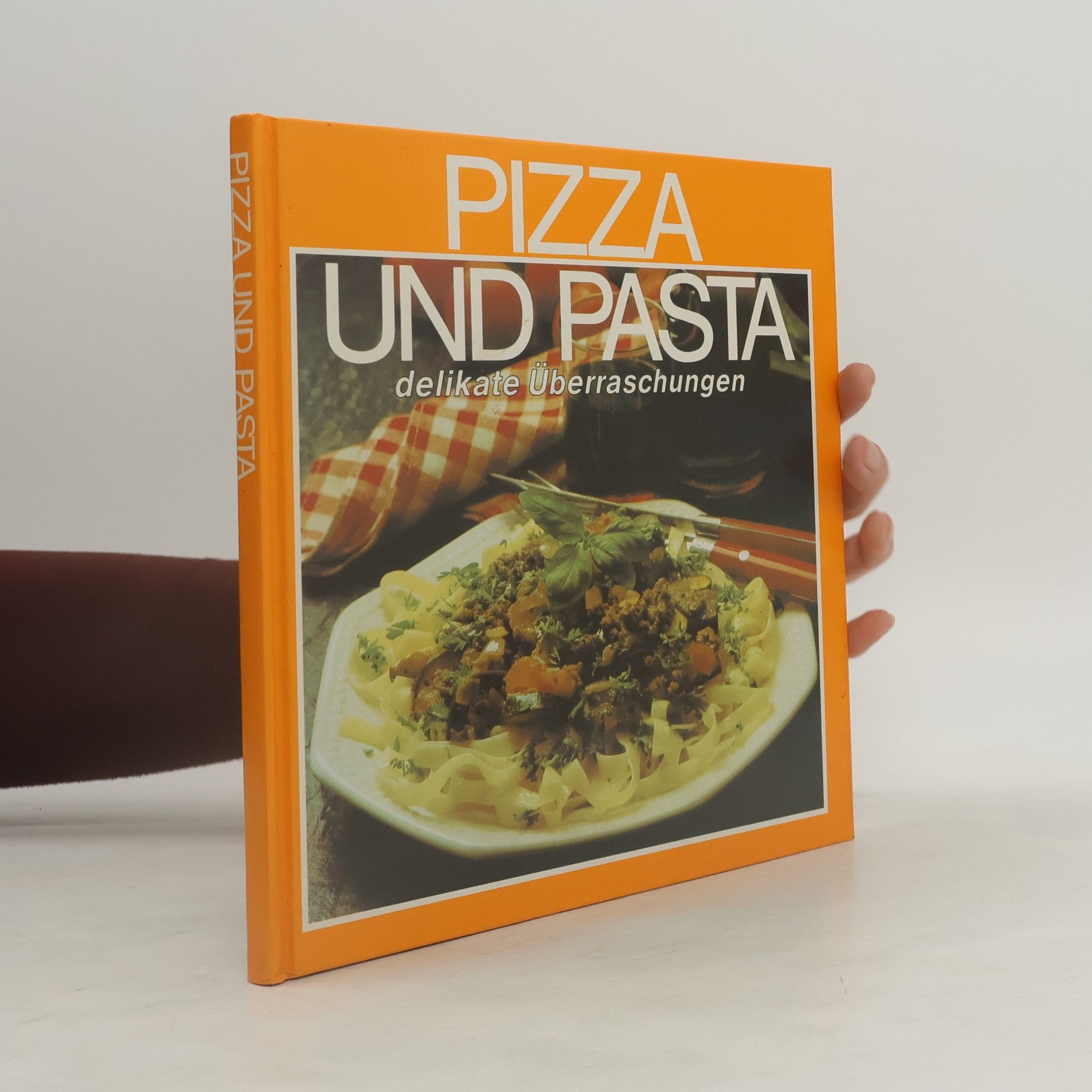 Claudia Boss Teichmann Pizza und Pasta: delikate Überraschungen