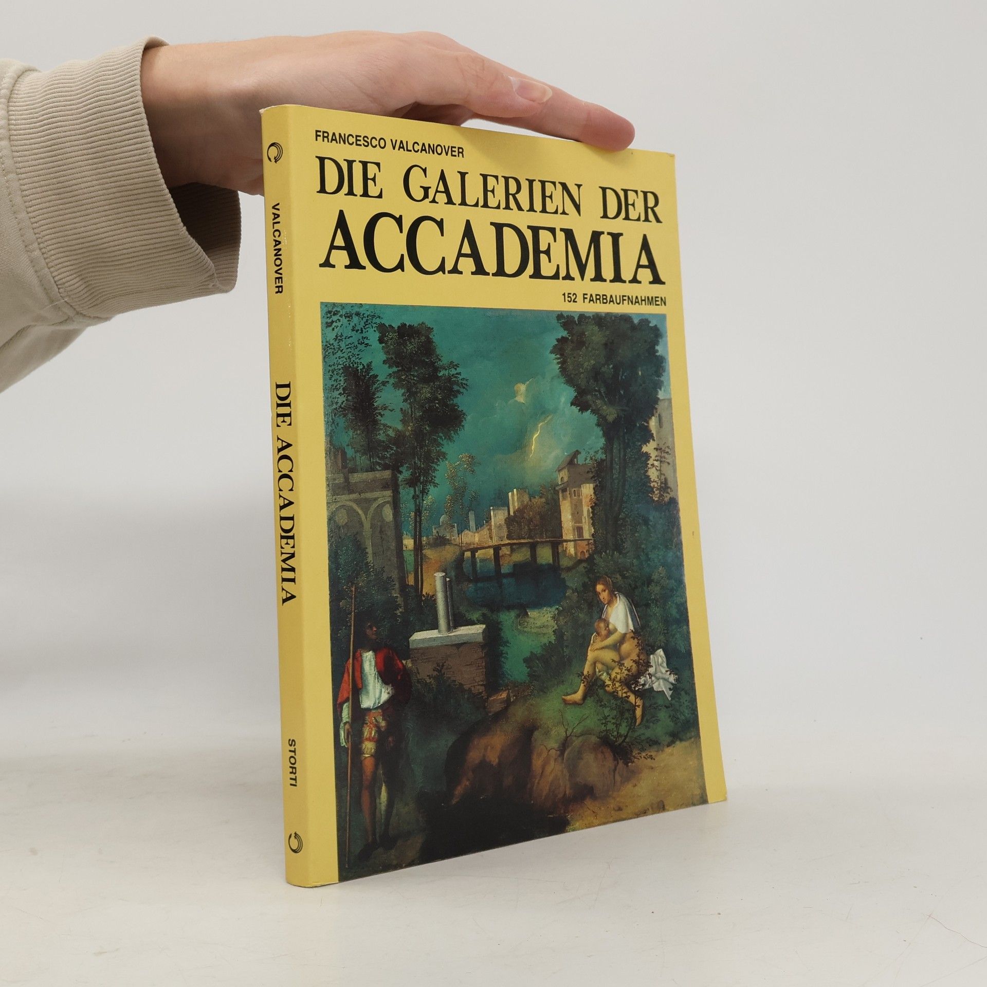 Francesco Valcanover Die Galerien der Accademia. 152 Farbaufnahmen