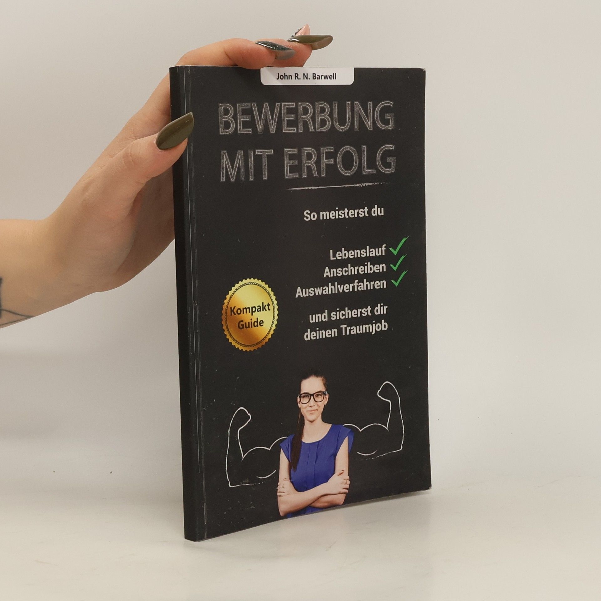 John R. N. Barwell Bewerbung mit Erfolg