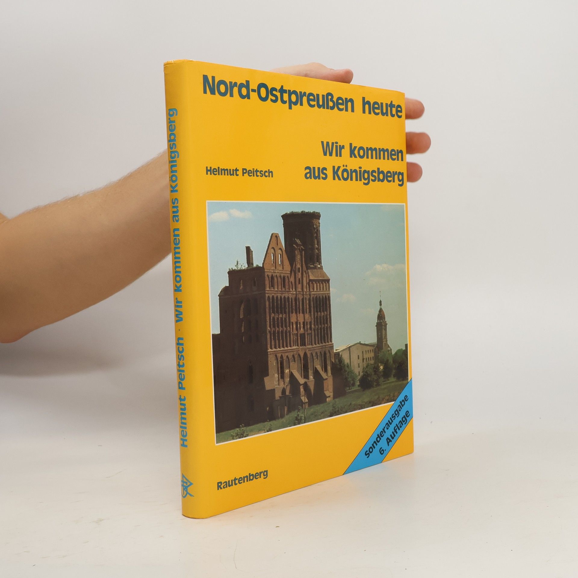 Helmut Peitsch Wir kommen aus Königsberg