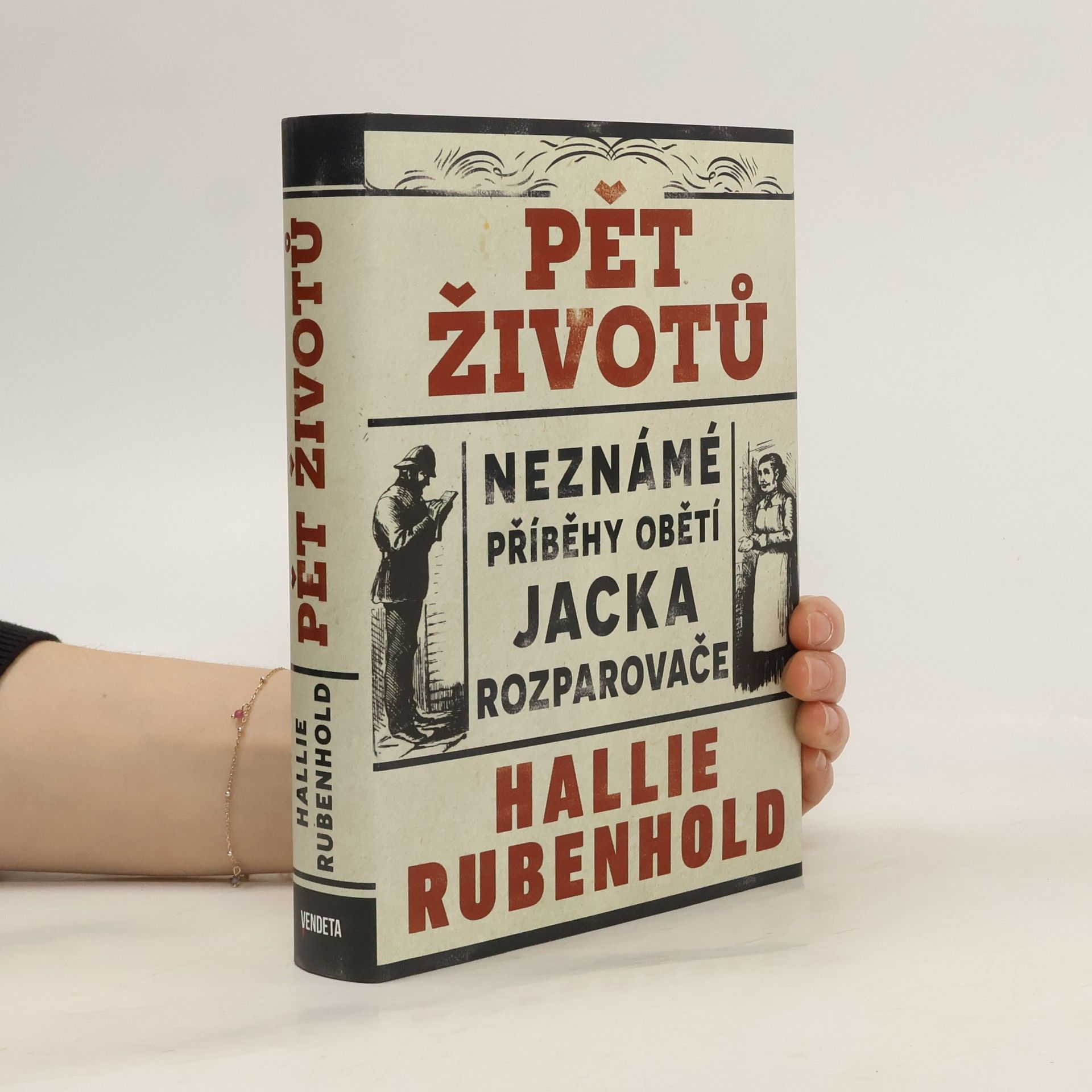 Lucie Mikolajková Pět životů : neznámé příběhy obětí Jacka Rozparovače